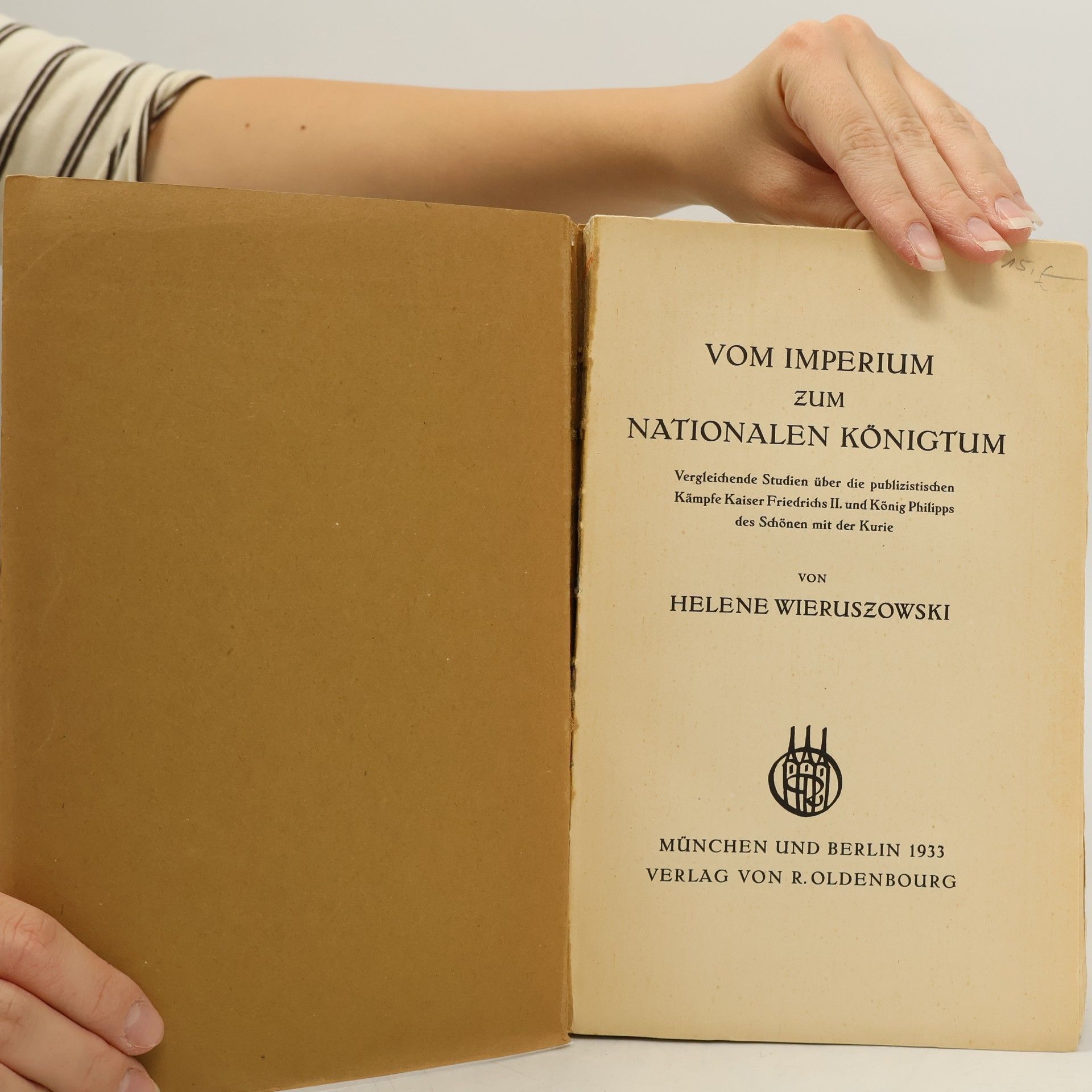 Helene Wieruszowski Vom Imperium zum nationalen Königtum
