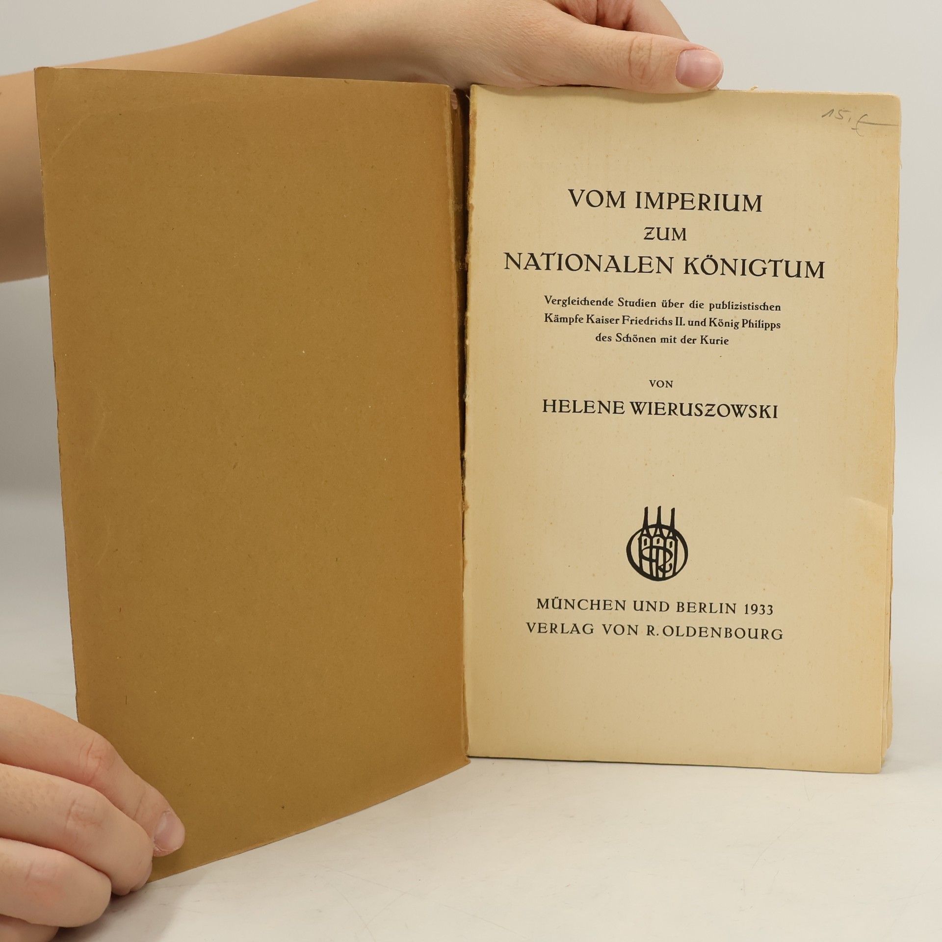 Helene Wieruszowski Vom Imperium zum nationalen Königtum
