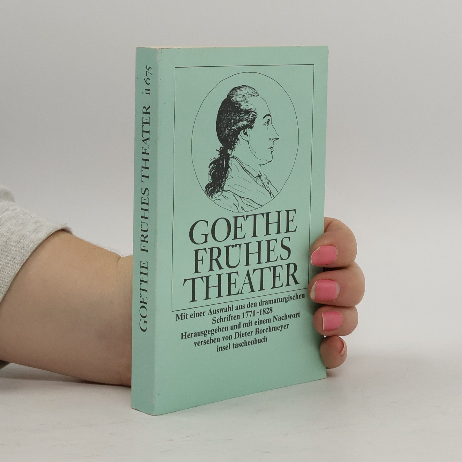 Johann Wolfgang von Goethe Goethe Frühes Theater
