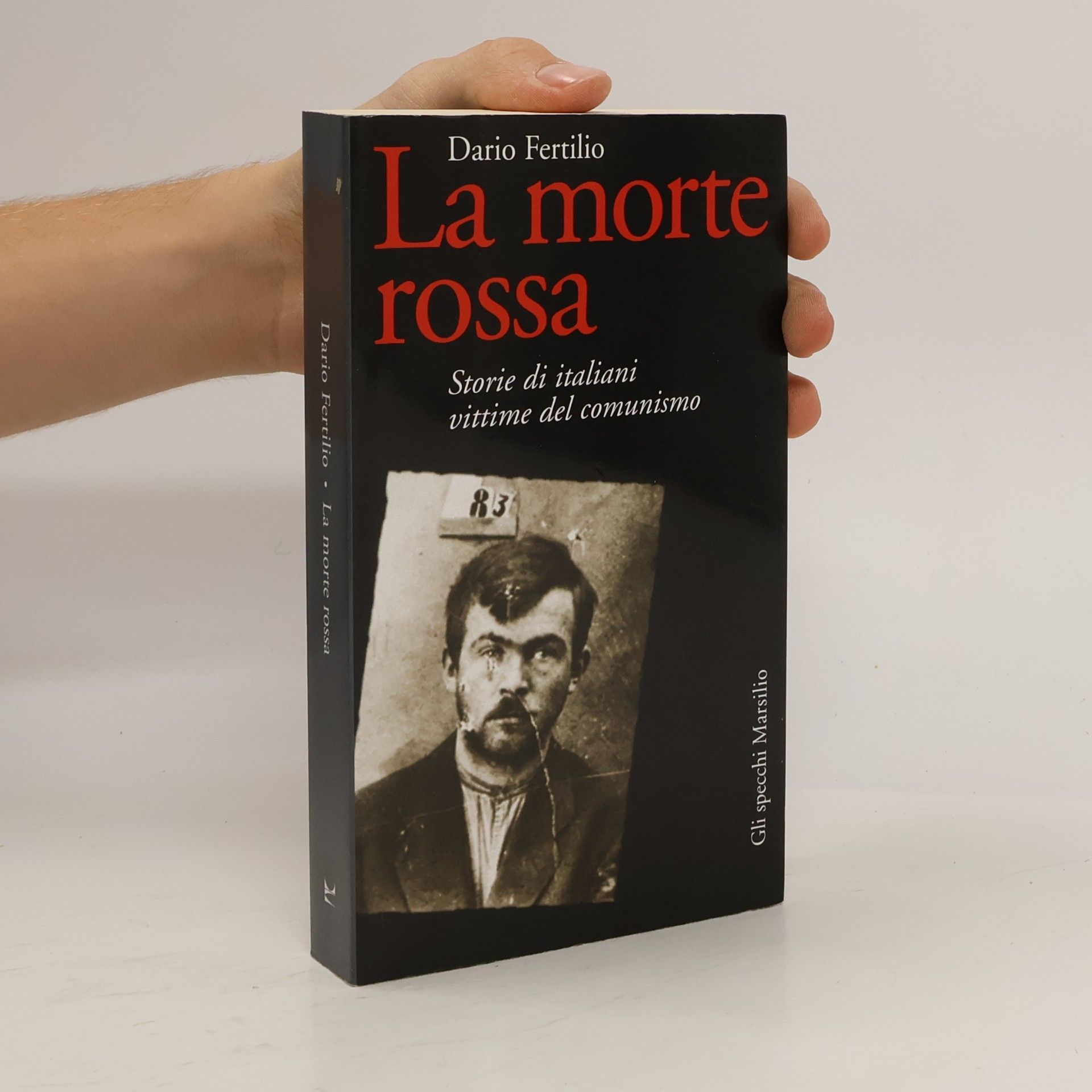 Dario Fertilio La morte rossa. Storie di italiani vittime del comunismo