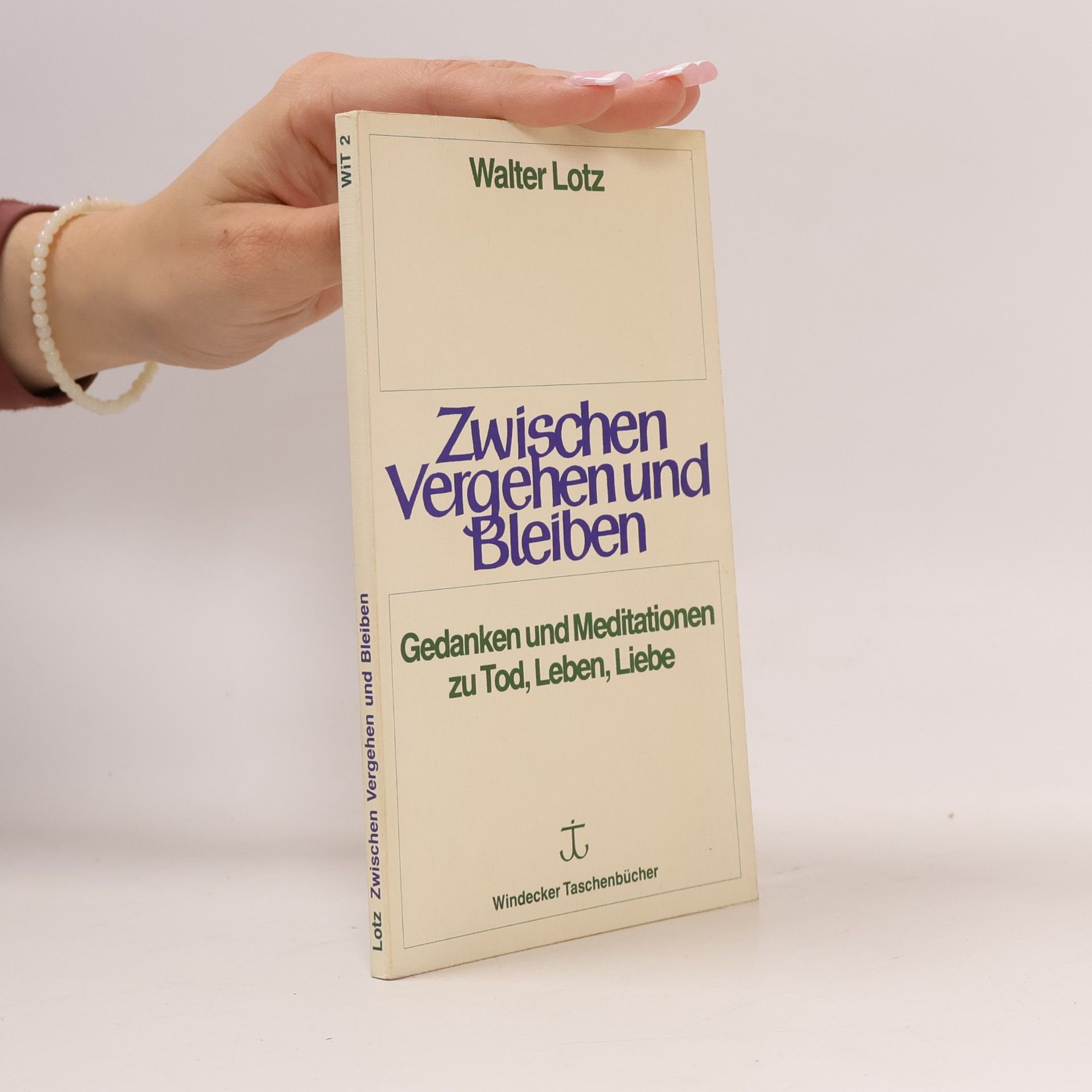 Windecker Taschenbücher - 2: Zwischen Vergehen und Bleiben