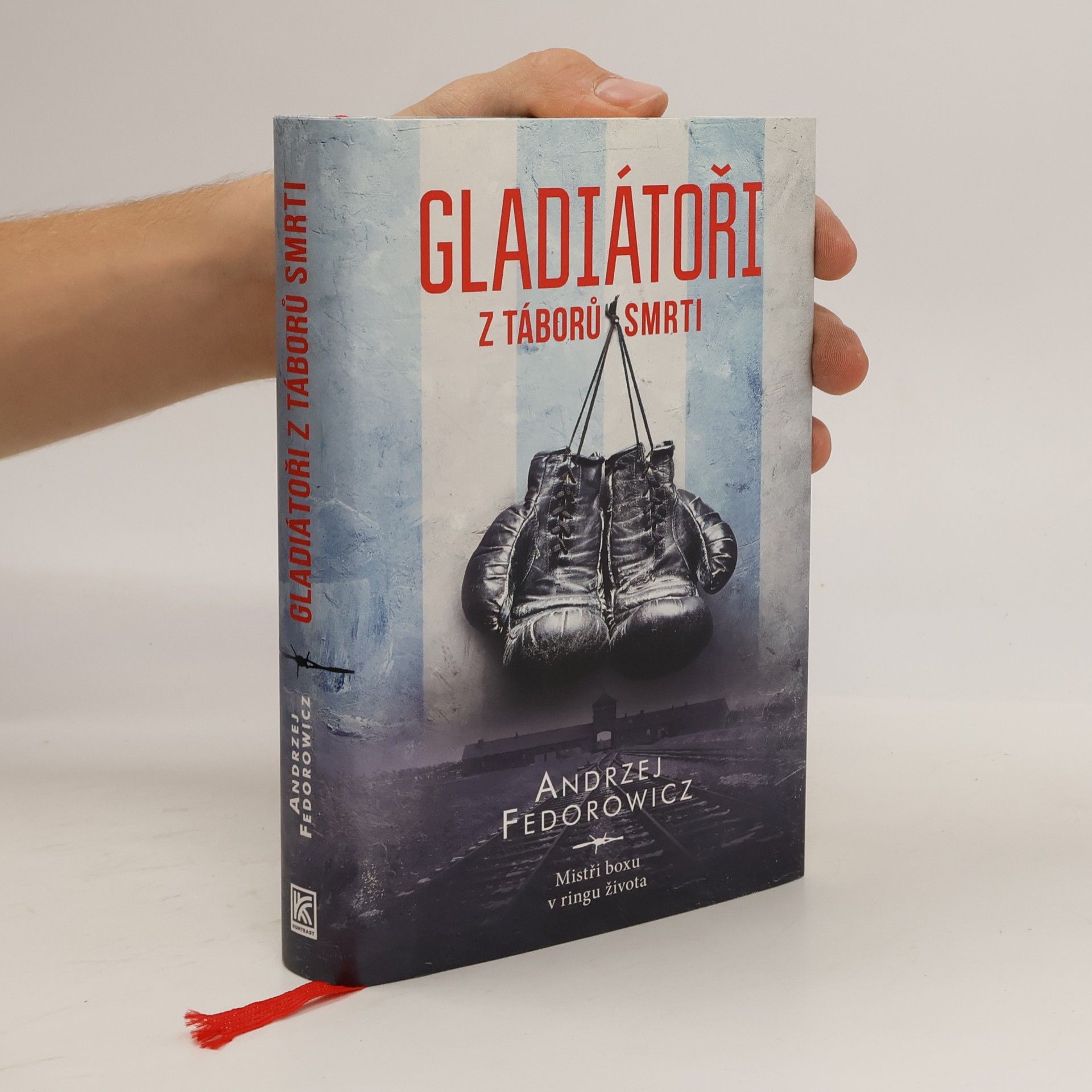 Andrzej Fedorowicz Gladiátoři z táborů smrti