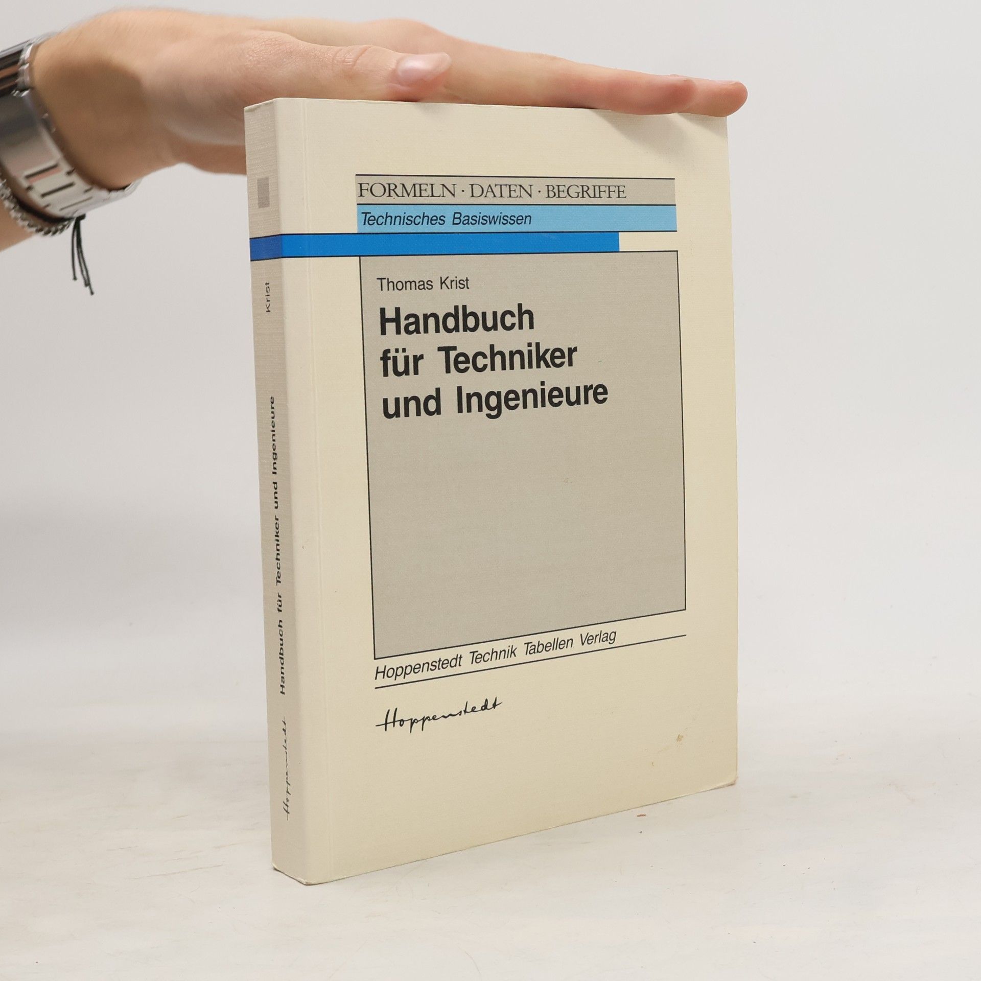 Handbuch für Techniker und Ingenieure. Formeln, Daten, Begriffe