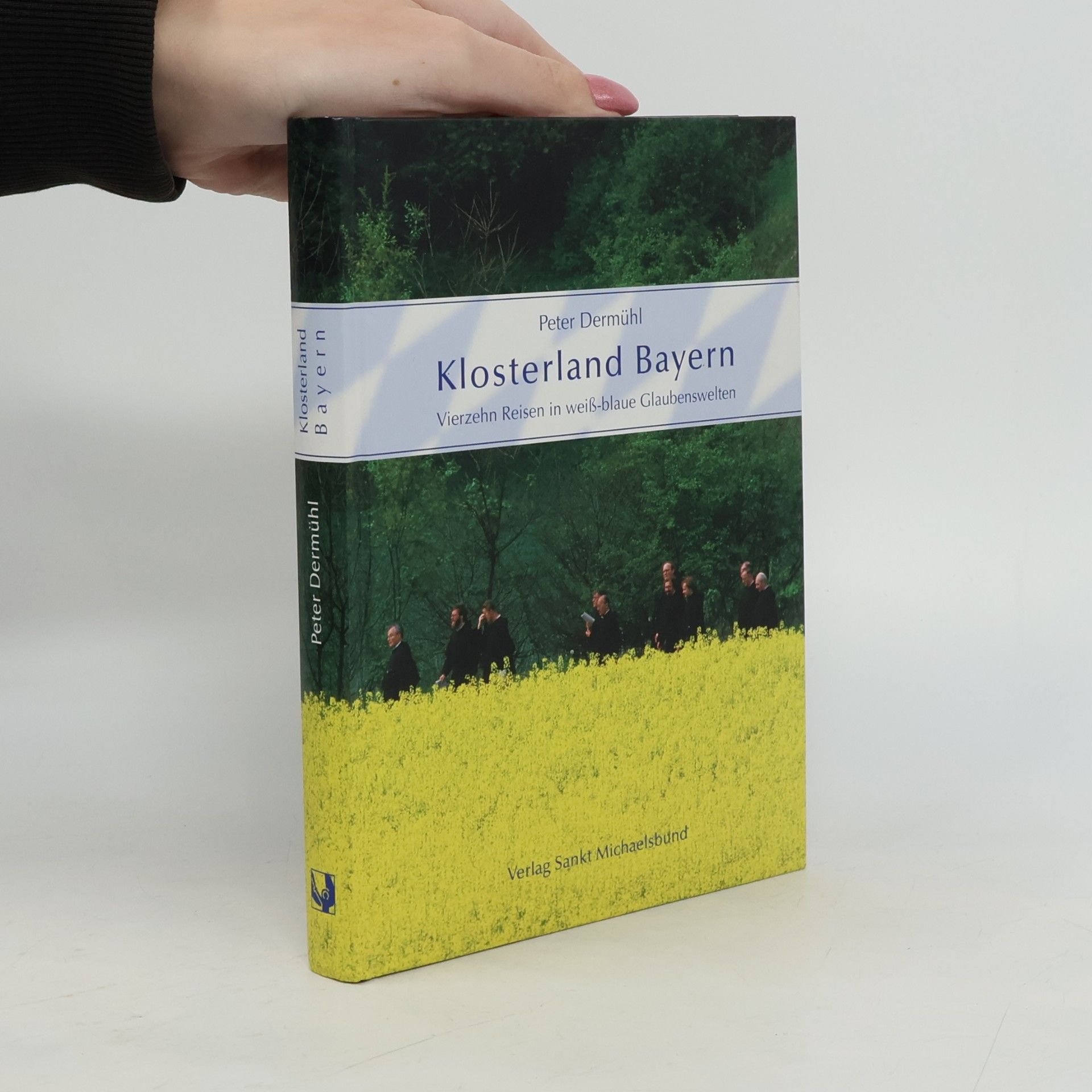Peter Dermühl Klosterland Bayern