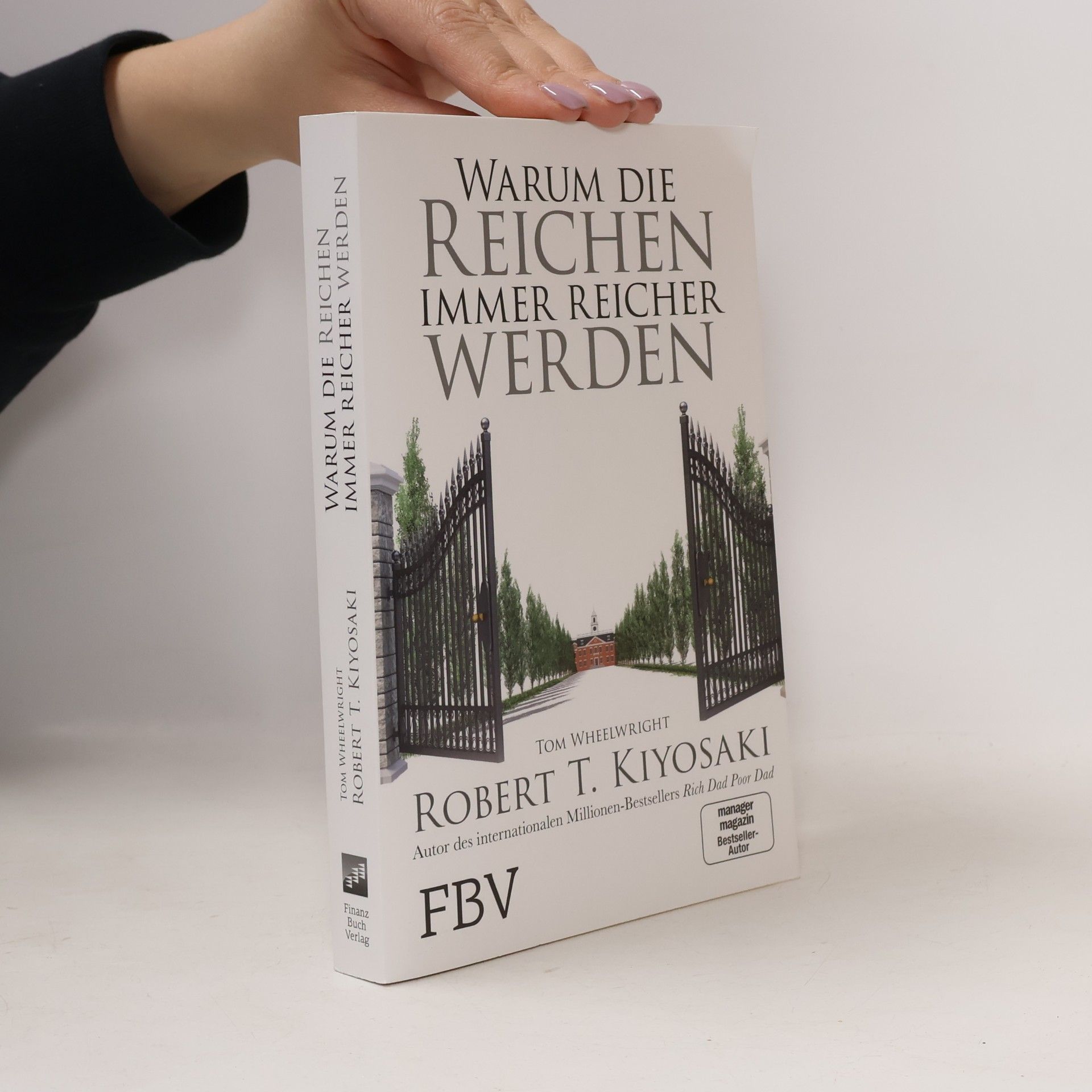 Robert Kiyosaki Warum die Reichen immer reicher werden