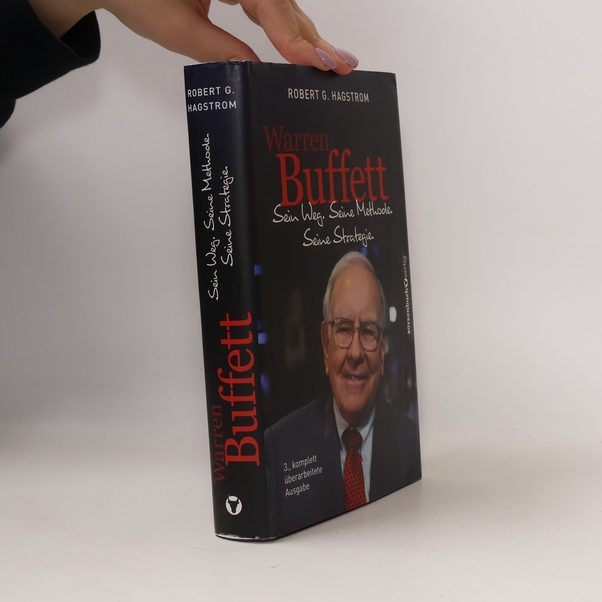 Warren Buffett: sein Weg, seine Methode, seine Strategie