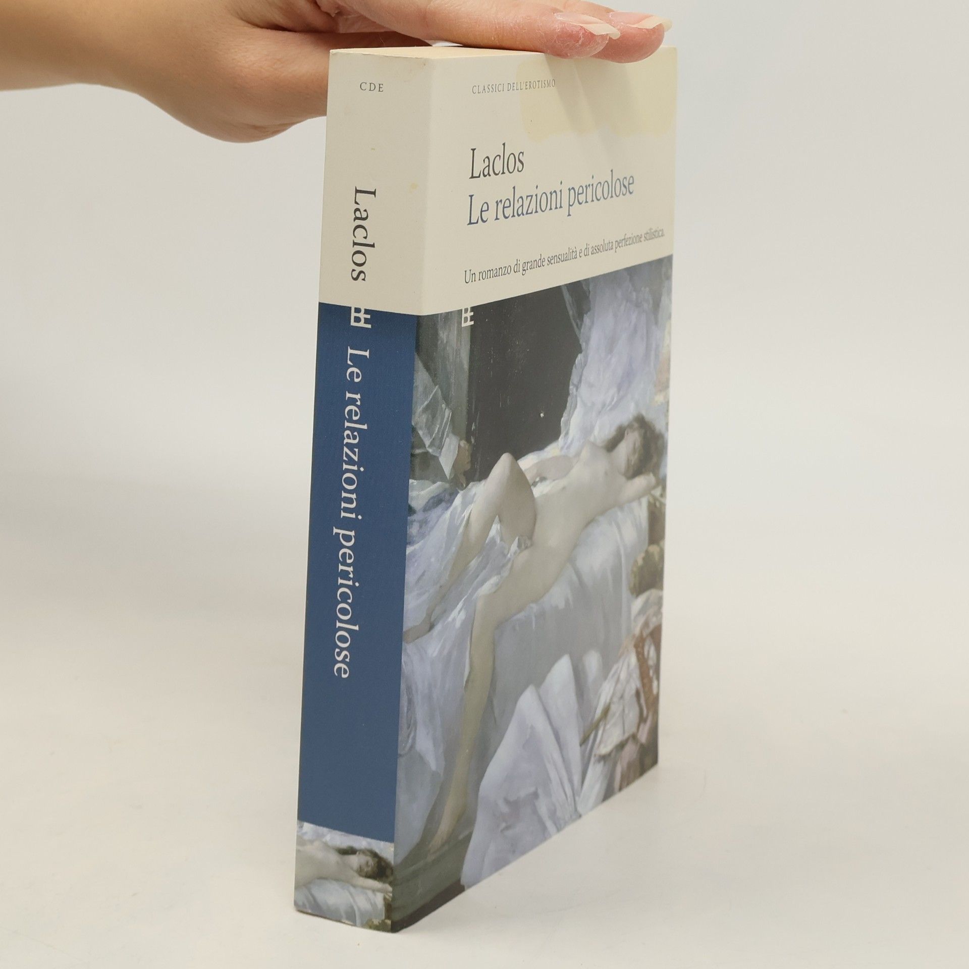 Pierre-Ambroise-François Choderlos de Laclos Classici dell'erotismo: Le relazioni pericolose