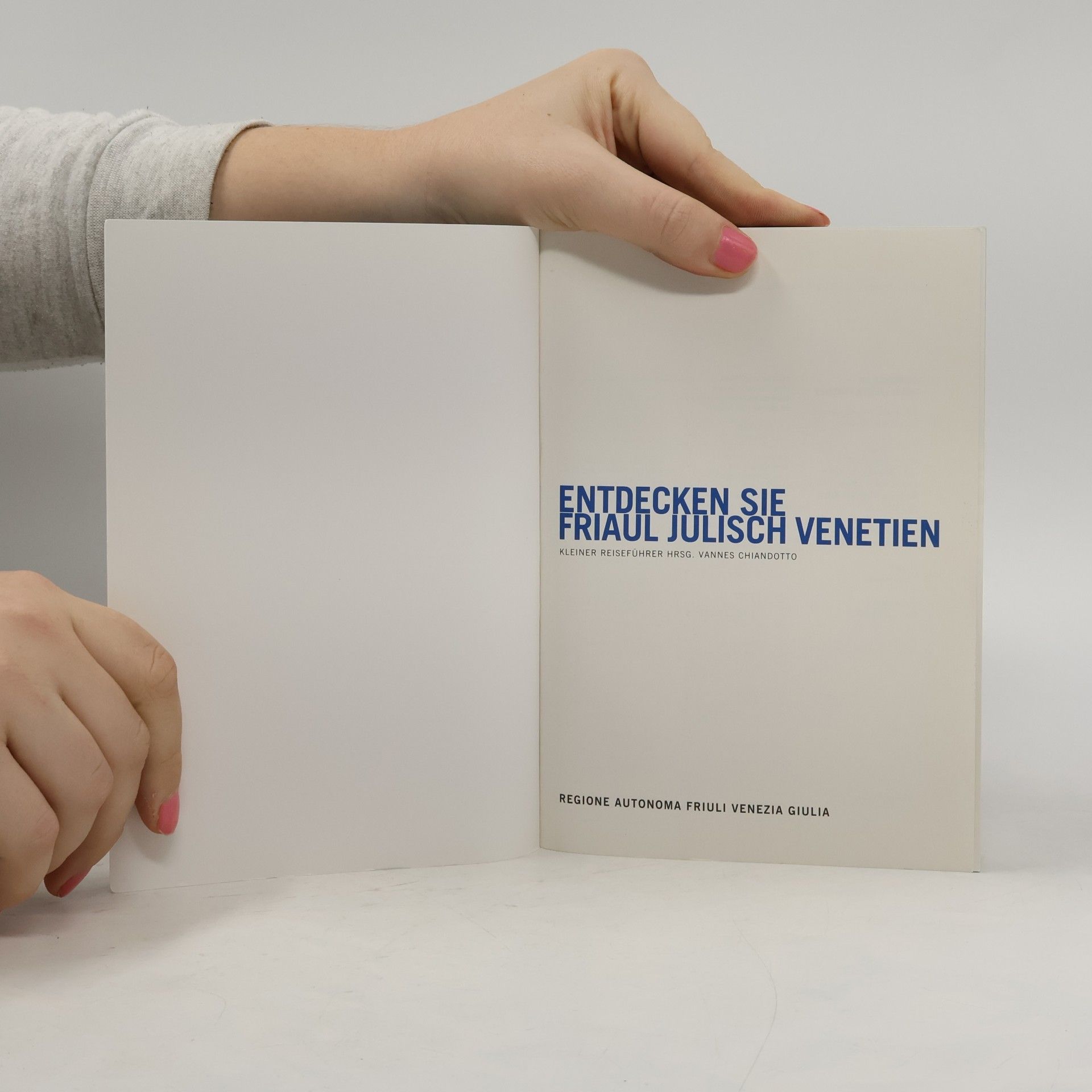 Marina Tagliaferri Entdecken sie Friaul Julisch Venetien