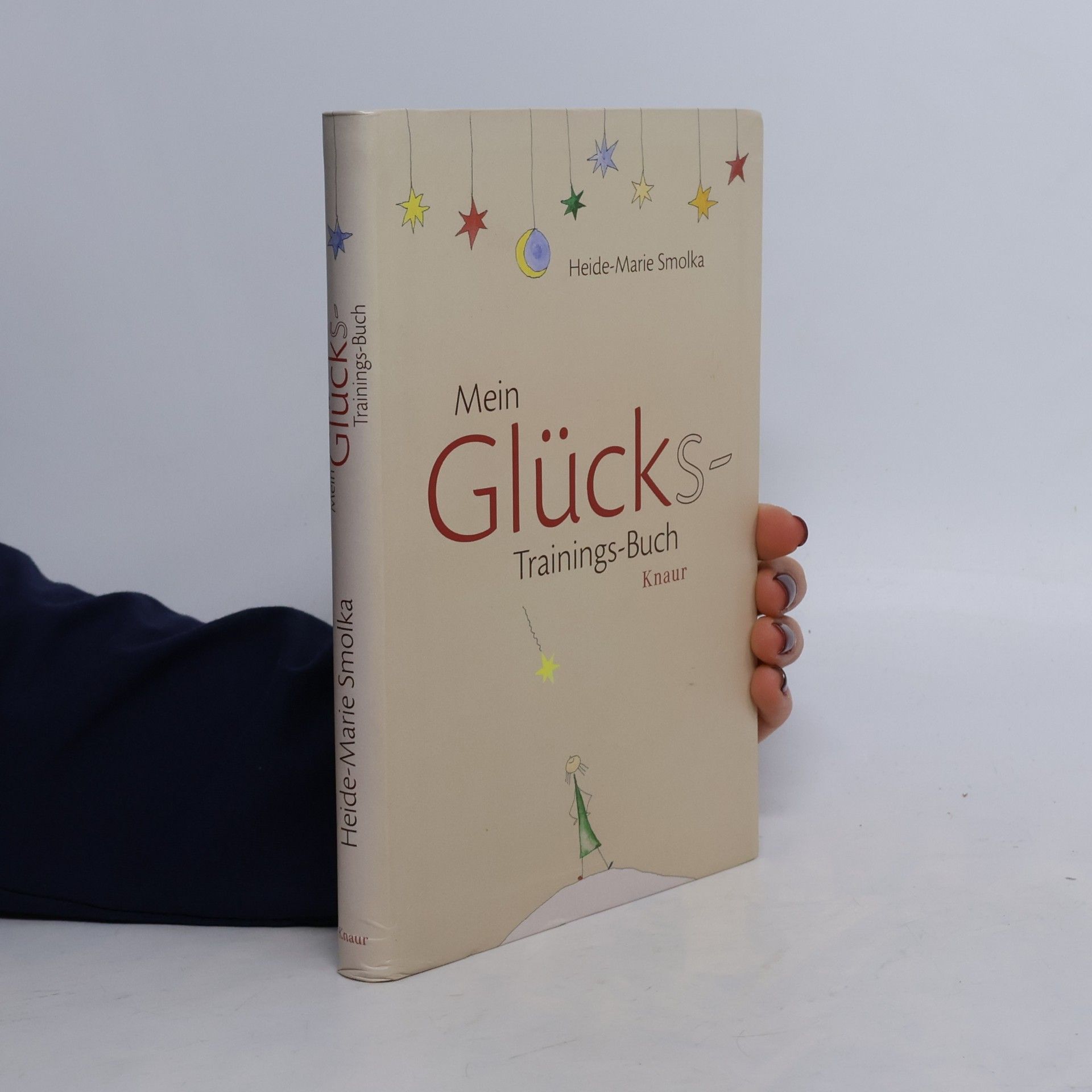 Heide-Marie Smolka Mein Glücks-Trainings-Buch