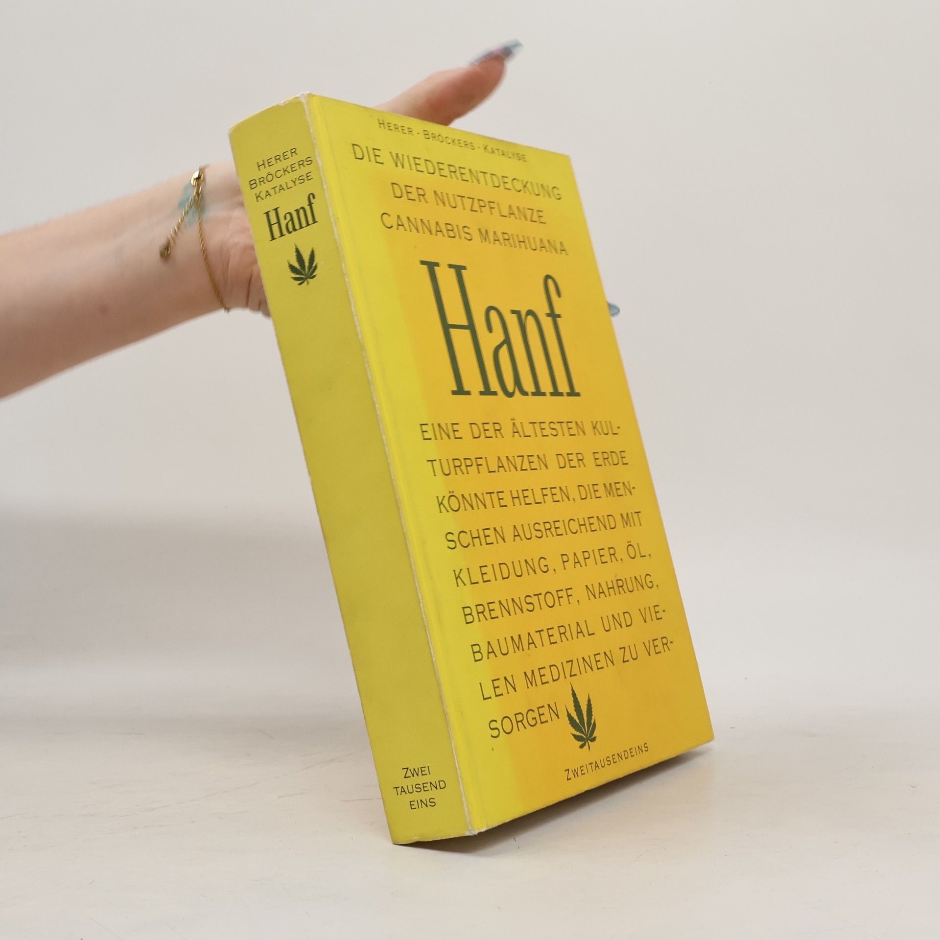 Hanf: Die Wiederentdeckung der Nutzpflanze Cannabis Marihuana