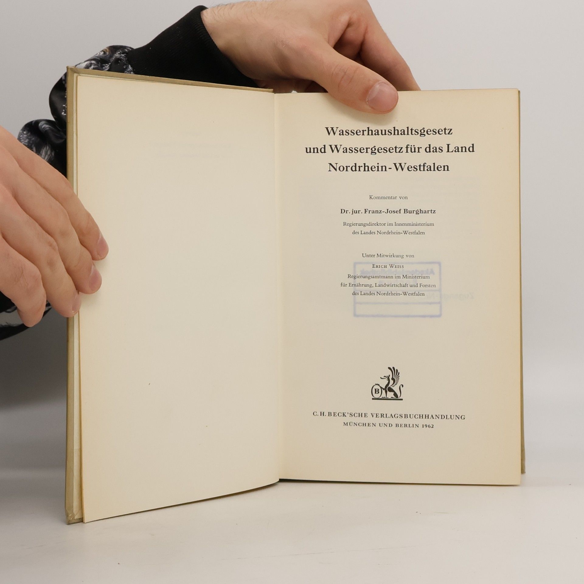 Franz-Josef Burghartz Wasserhaushaltsgesetz und Wassergesetz für das Land Nordrhein-Westfalen