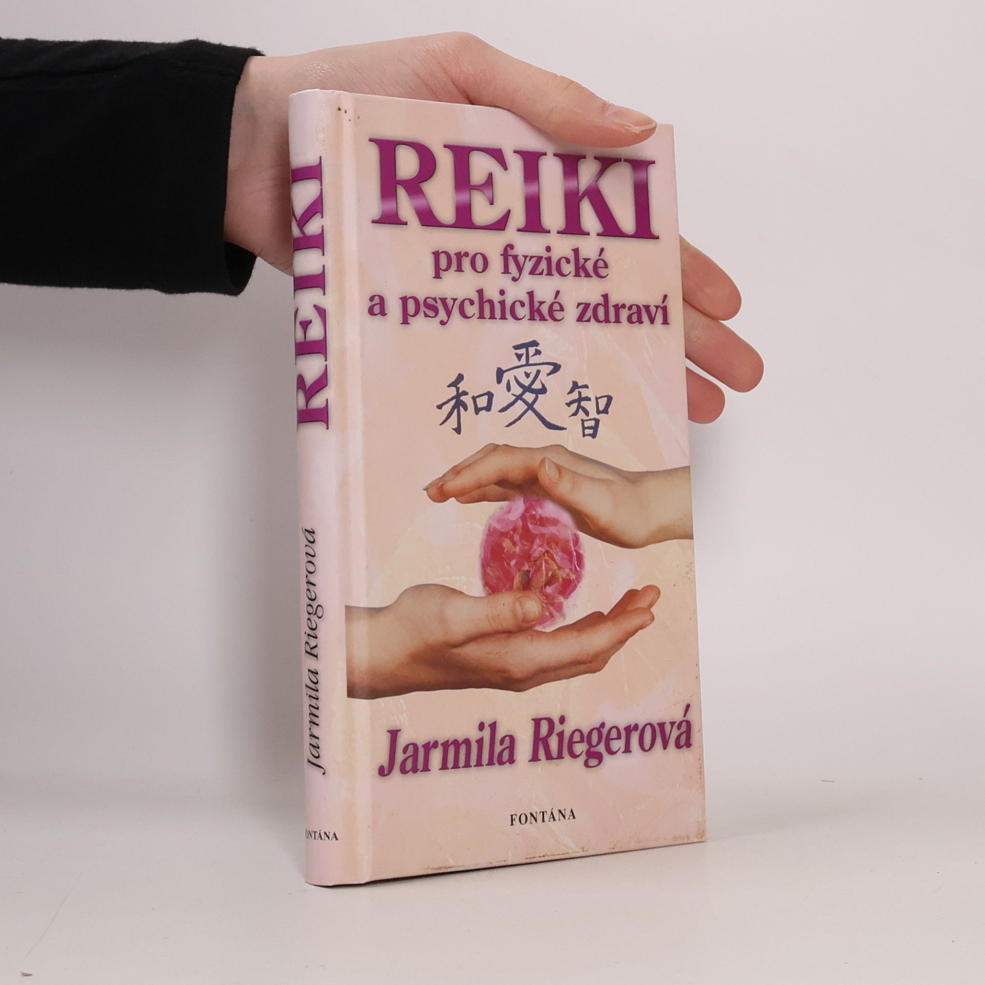 Jarmila Riegerová Reiki pro fyzické a psychické zdraví