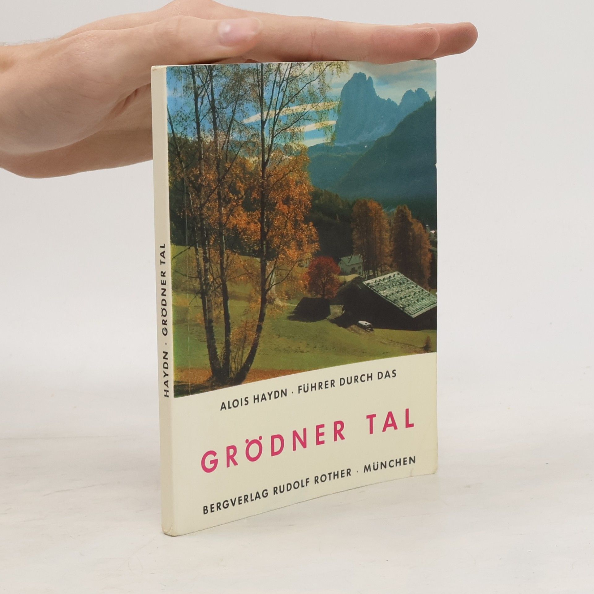 Führer durch das Grödner Tal und seine Bergumrahmung