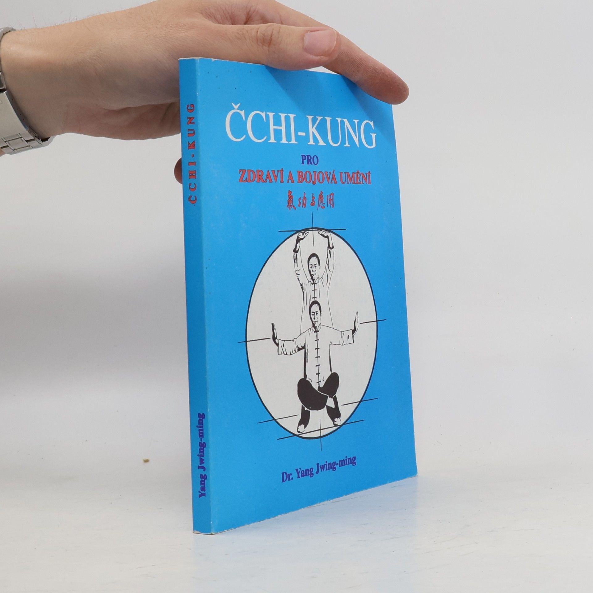 Čchi-Kung pro zdraví a bojová umění