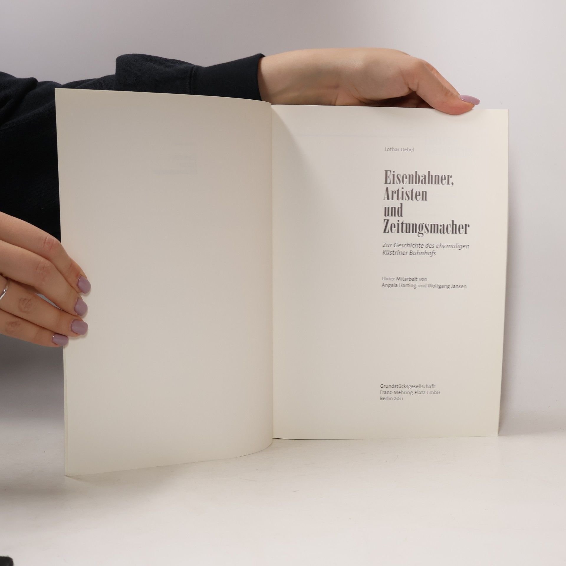 Lothar Uebel Eisenbahner, Artisten und Zeitungsmacher