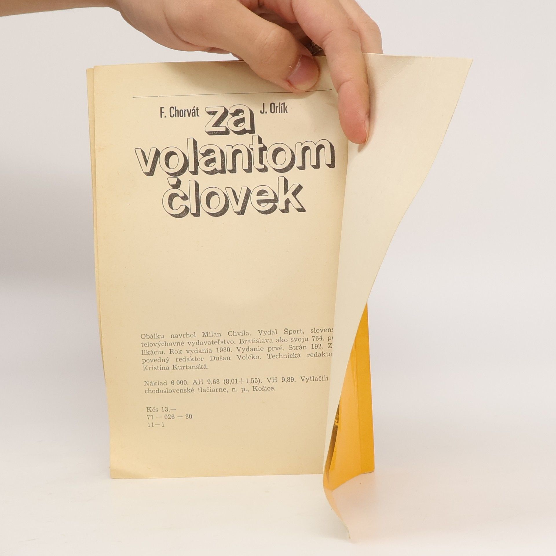 František Chorvát Za volantom človek