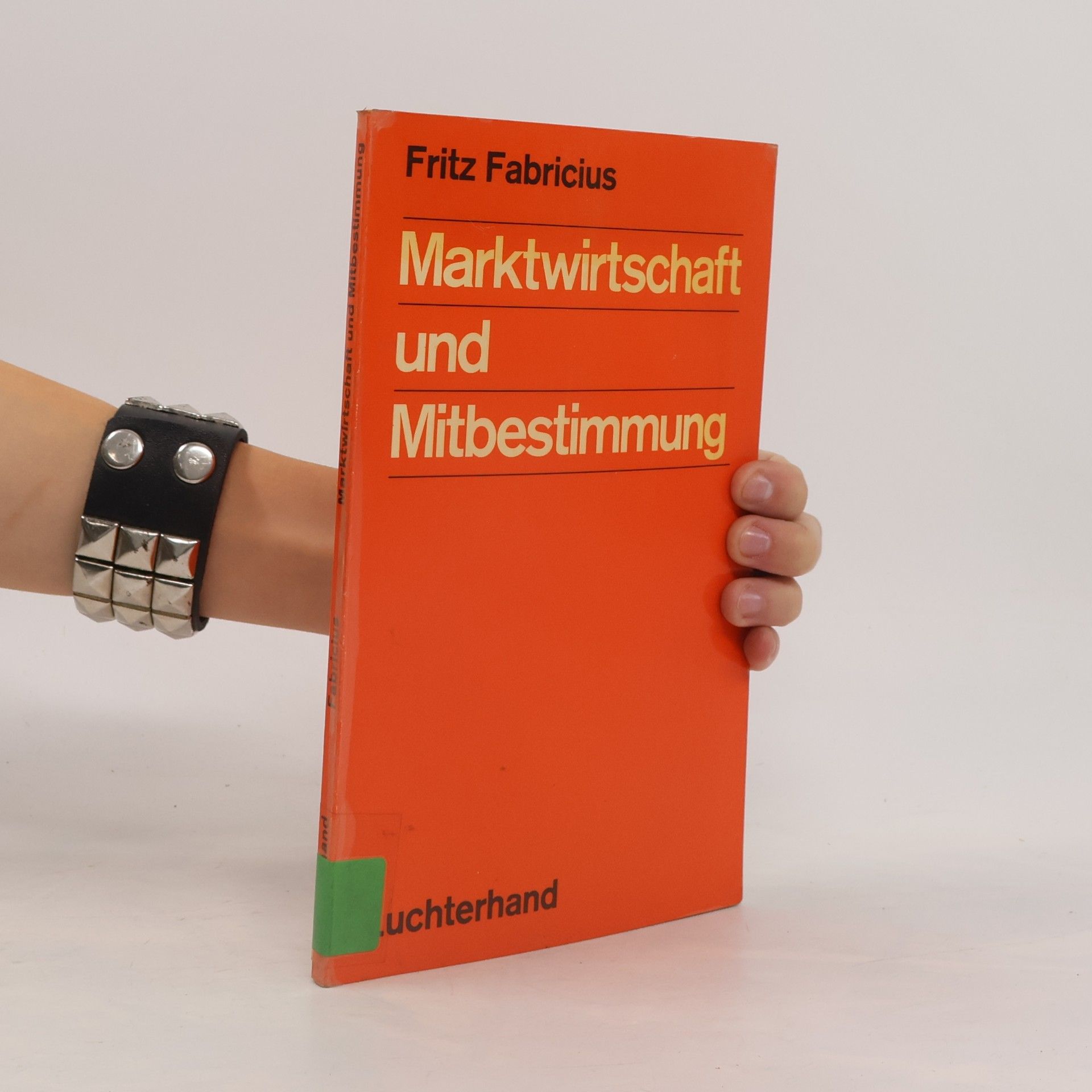Fritz Fabricius Marktwirtschaft und Mitbestimmung