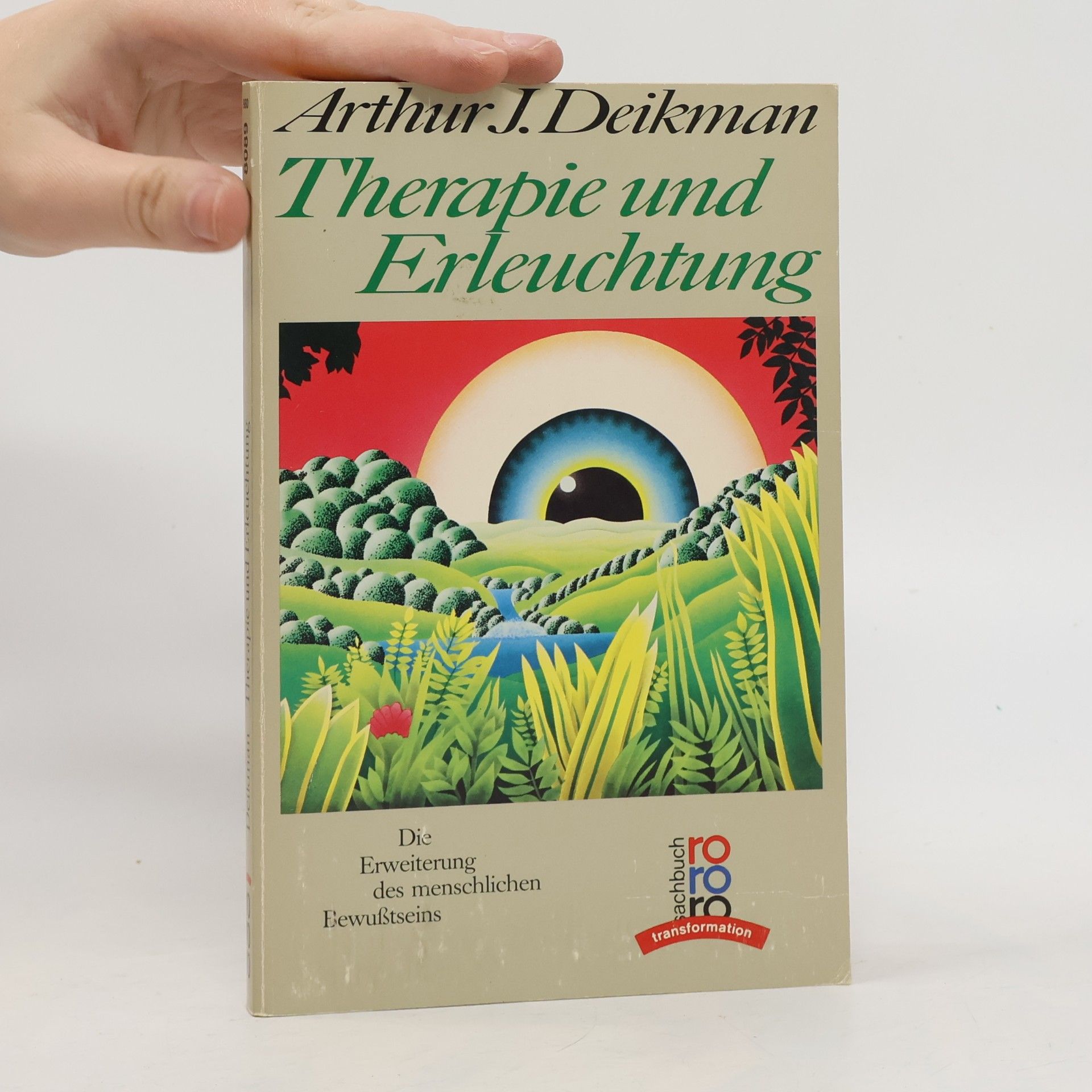 Arthur J. Deikman Therapie und Erleuchtung