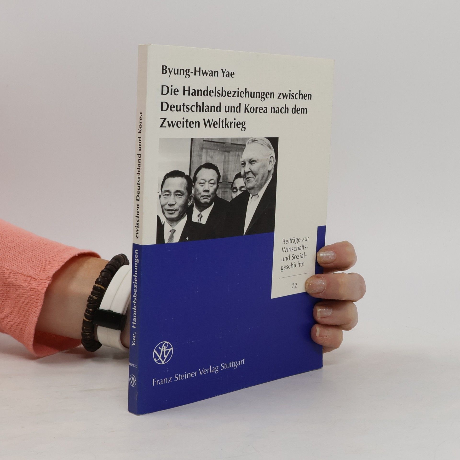 Beiträge zur Wirtschafts- und Sozialgeschichte - 72: Die Handelsbeziehungen zwischen Deutschland und Korea nach dem Zweiten Weltkrieg