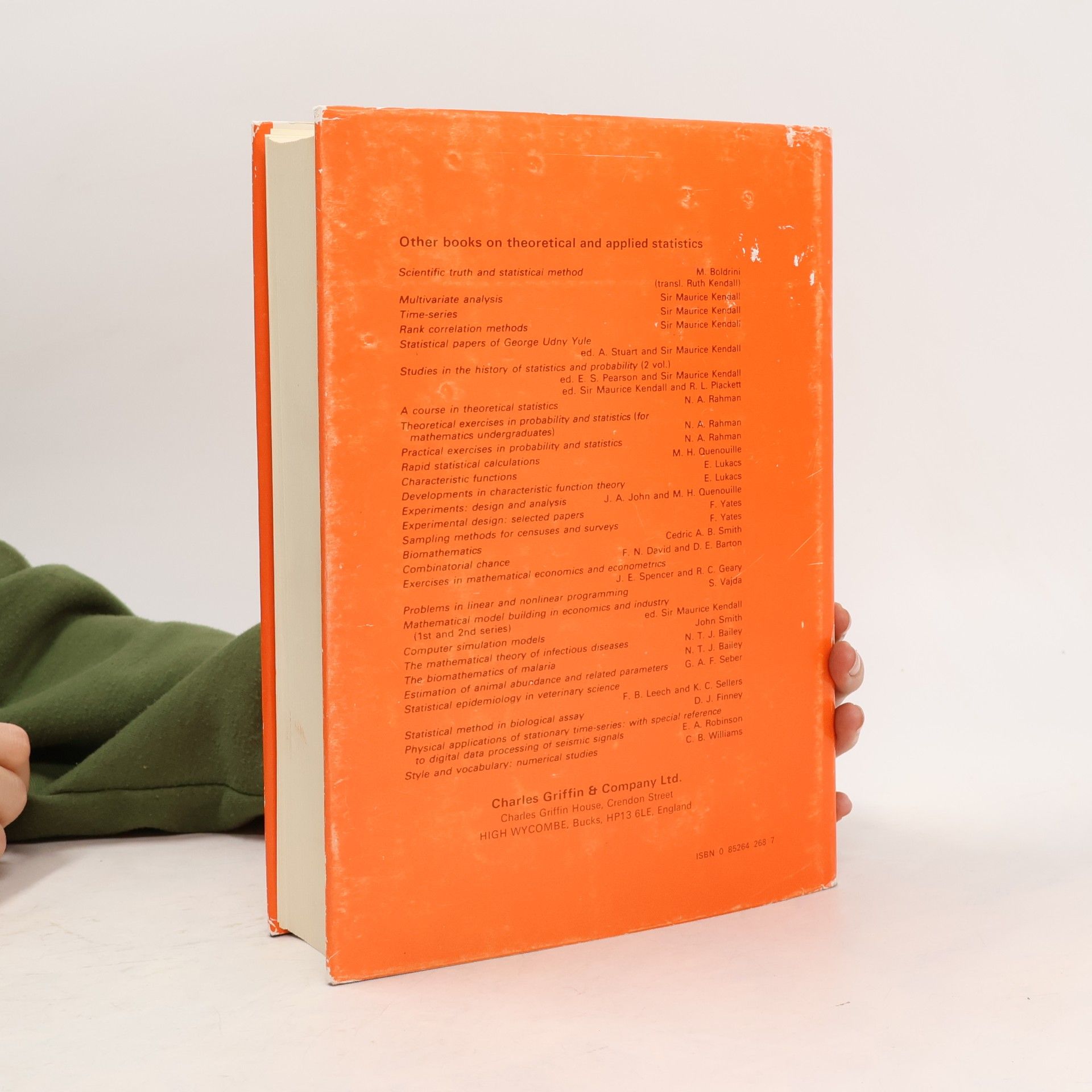 Maurice George Kendall Kendall's Advanced Theory of Statistics - 3: Design and Analysis of Time Series