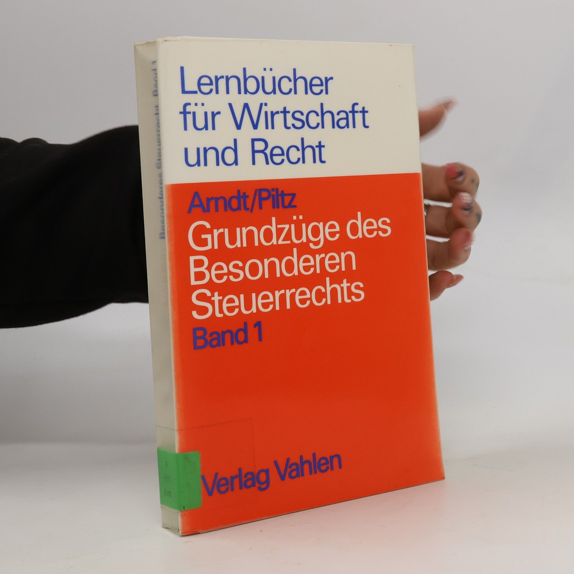 Lernbücher für Wirtschaft und Recht - 1: Grundzüge des Besonderen Steuerrechts
