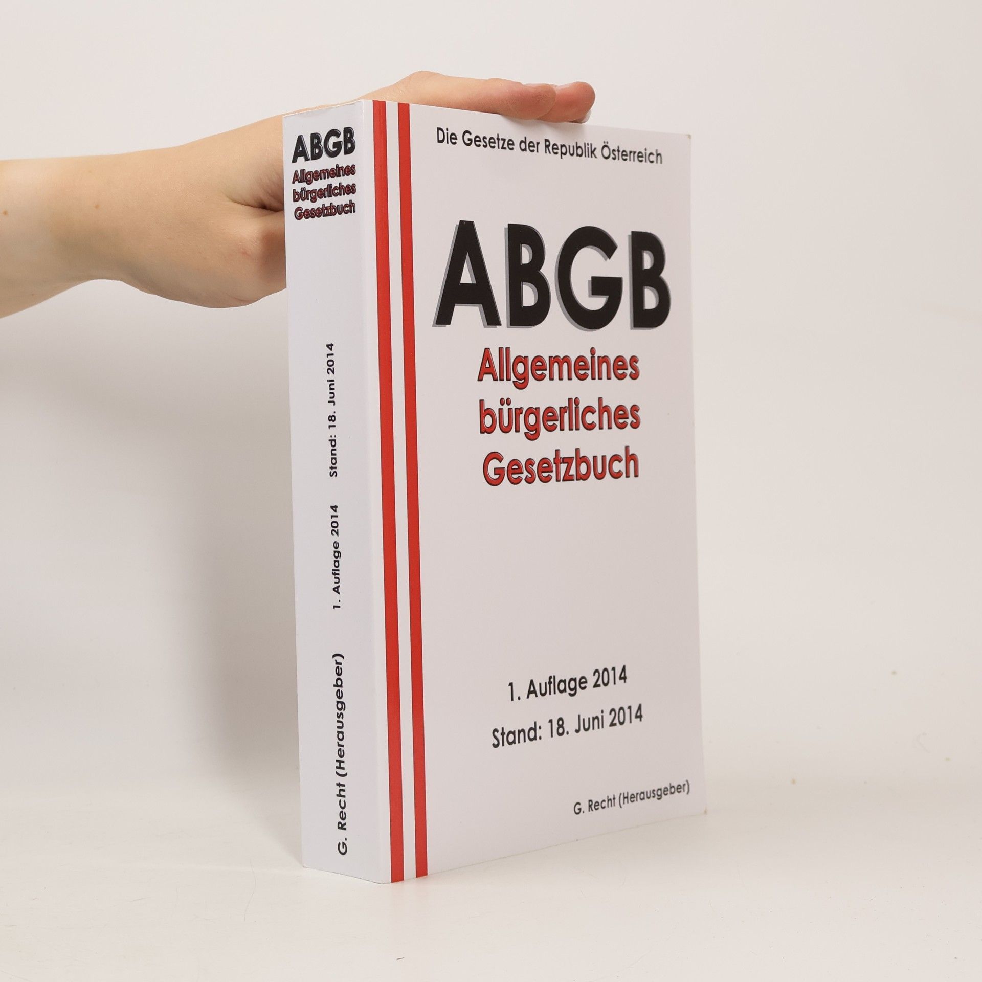 Das ABGB - Allgemeines Bürgerliches Gesetzbuch