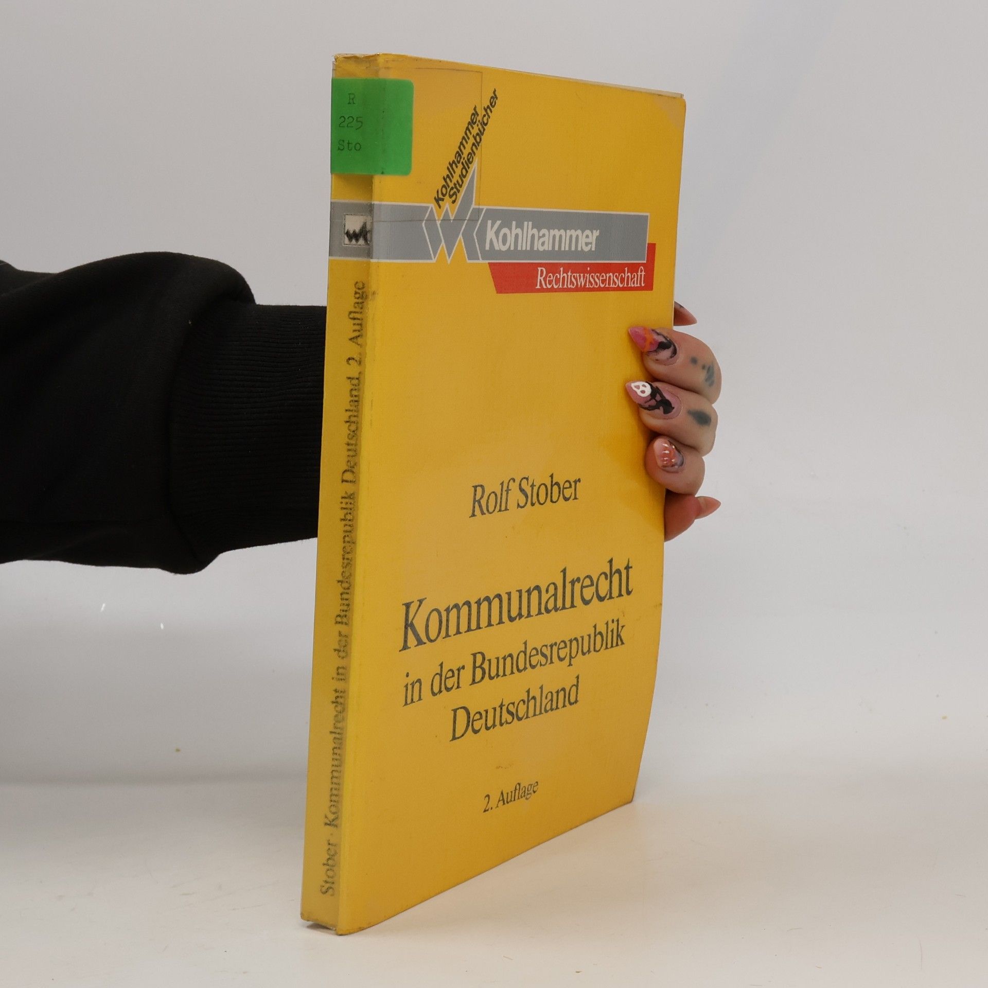 Rolf Stober Kohlhammer Studienbücher: Kommunalrecht in der Bundesrepublik Deutschland