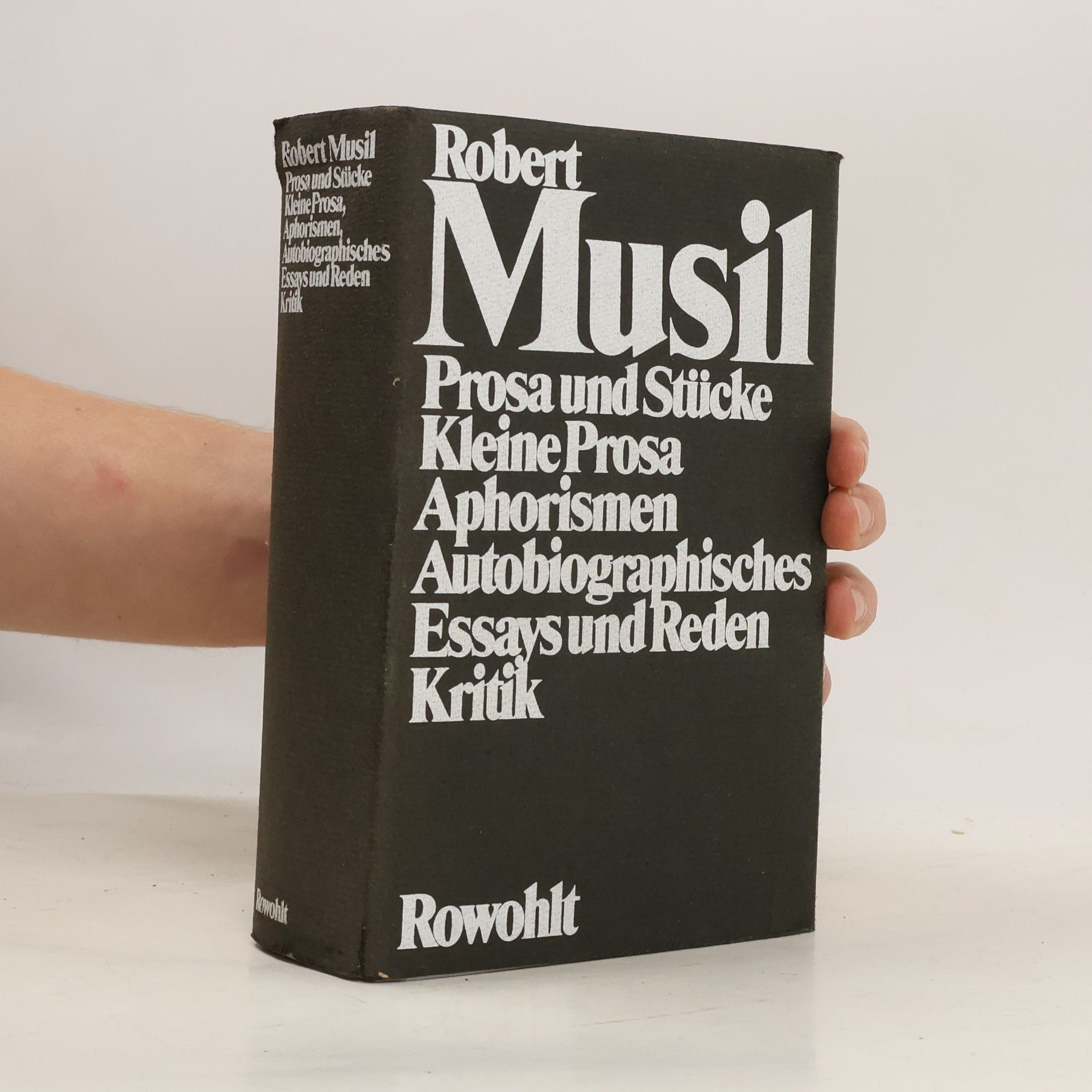 Gesammelte Werke: Prosa und Stücke. Kleine Prosa. Aphorismen. Autobiographisches. Essays und Reden. Kritik