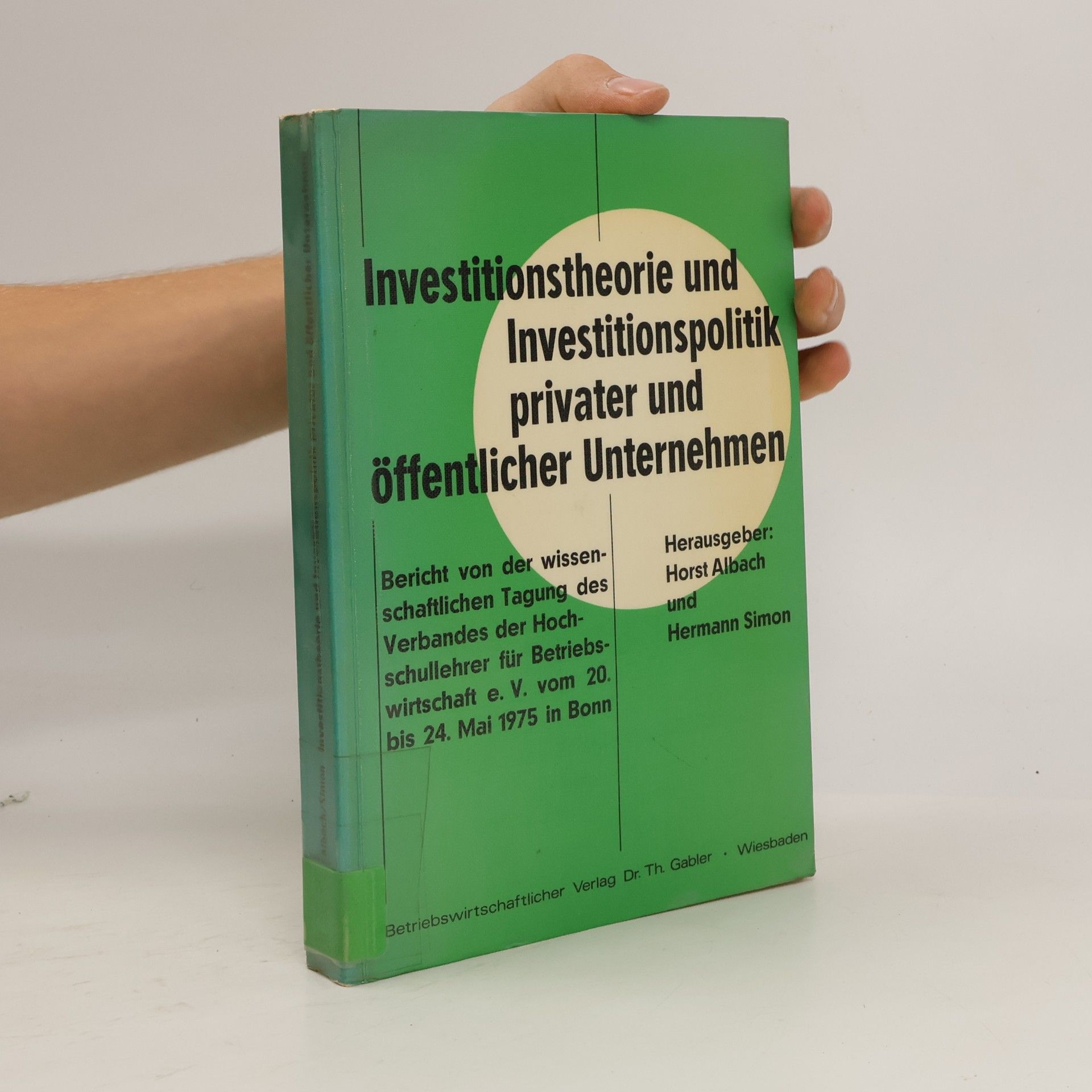 Investitionstheorie und Investitionspolitik privater und öffentlicher Unternehmen