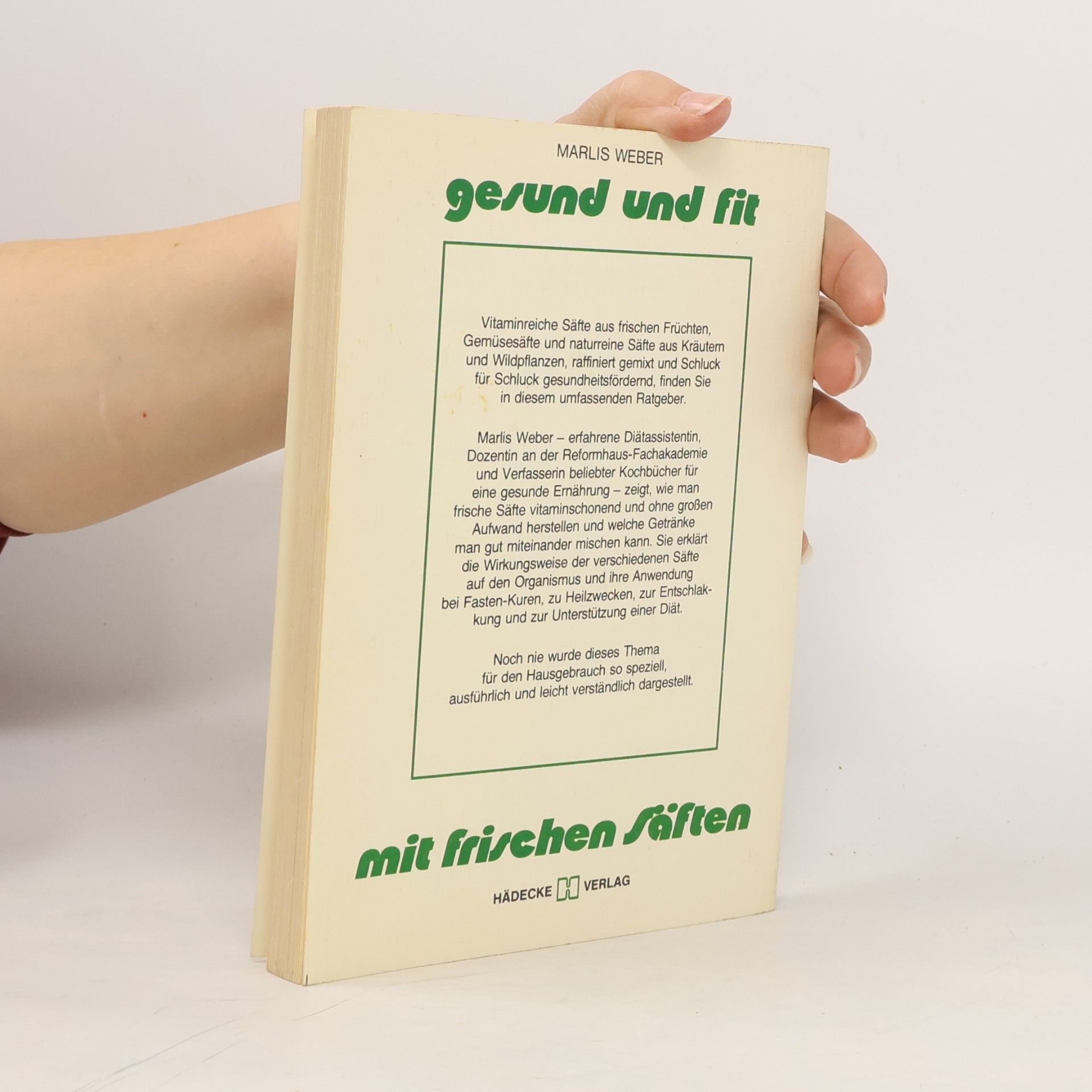 Marlis Weber Gesund und fit mit frischen Säften