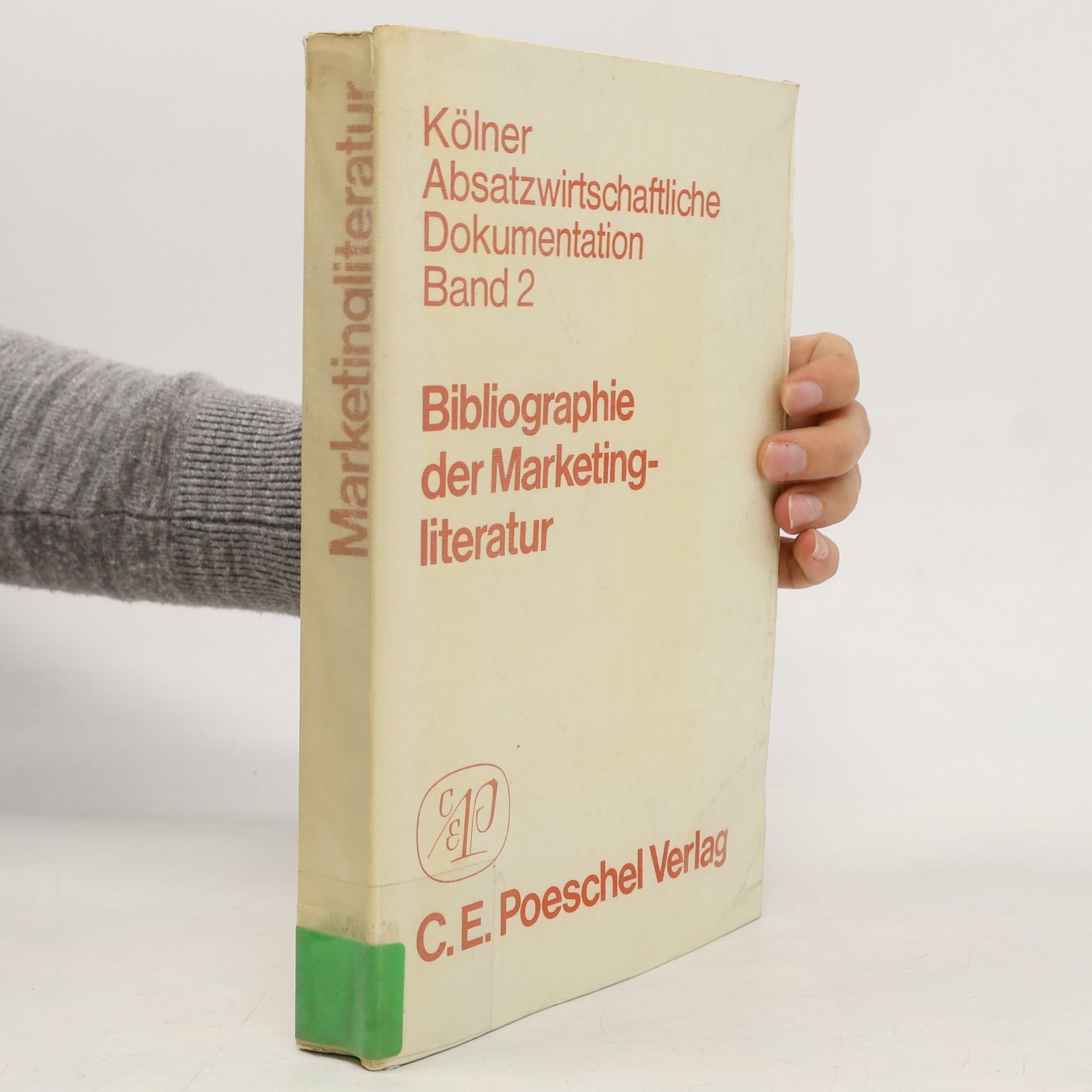 Kölner Absatzwirtschaftliche Dokumentation - 2: Bibliographie der Marketingliteratur