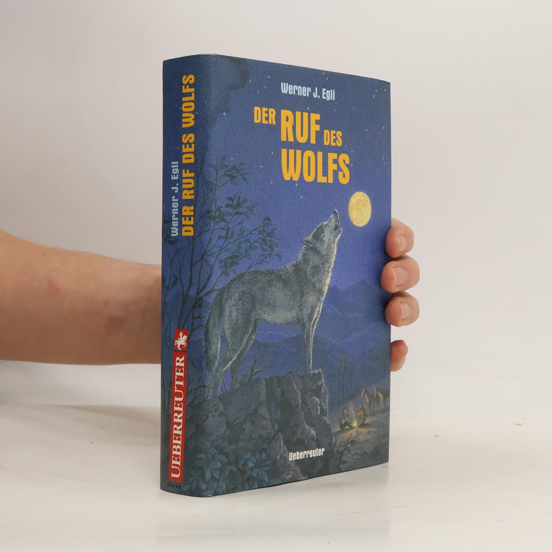Werner J. Egli Der Ruf des Wolfs