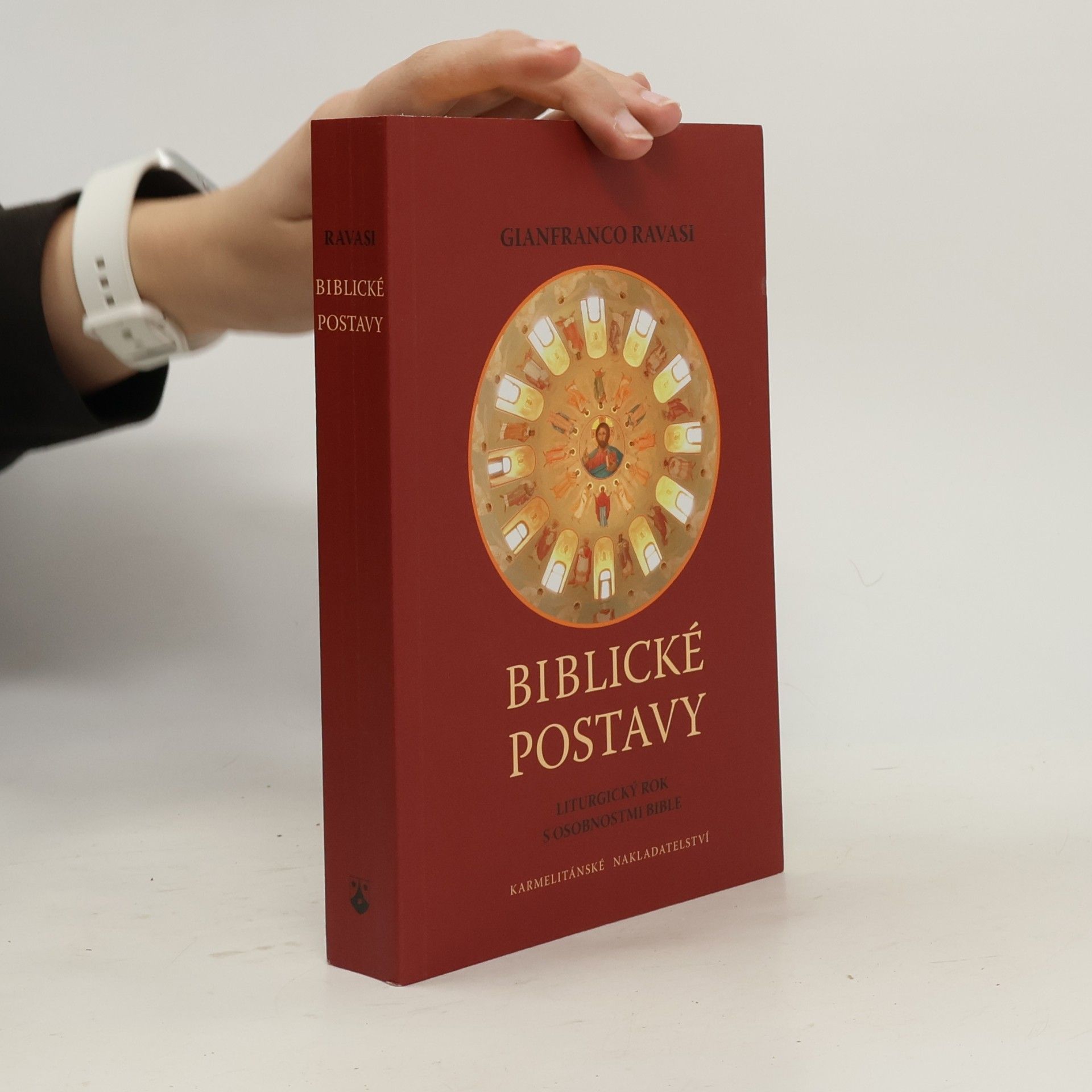 Gianfranco Ravasi Biblické postavy - Liturgický rok s osobnostmi Bible