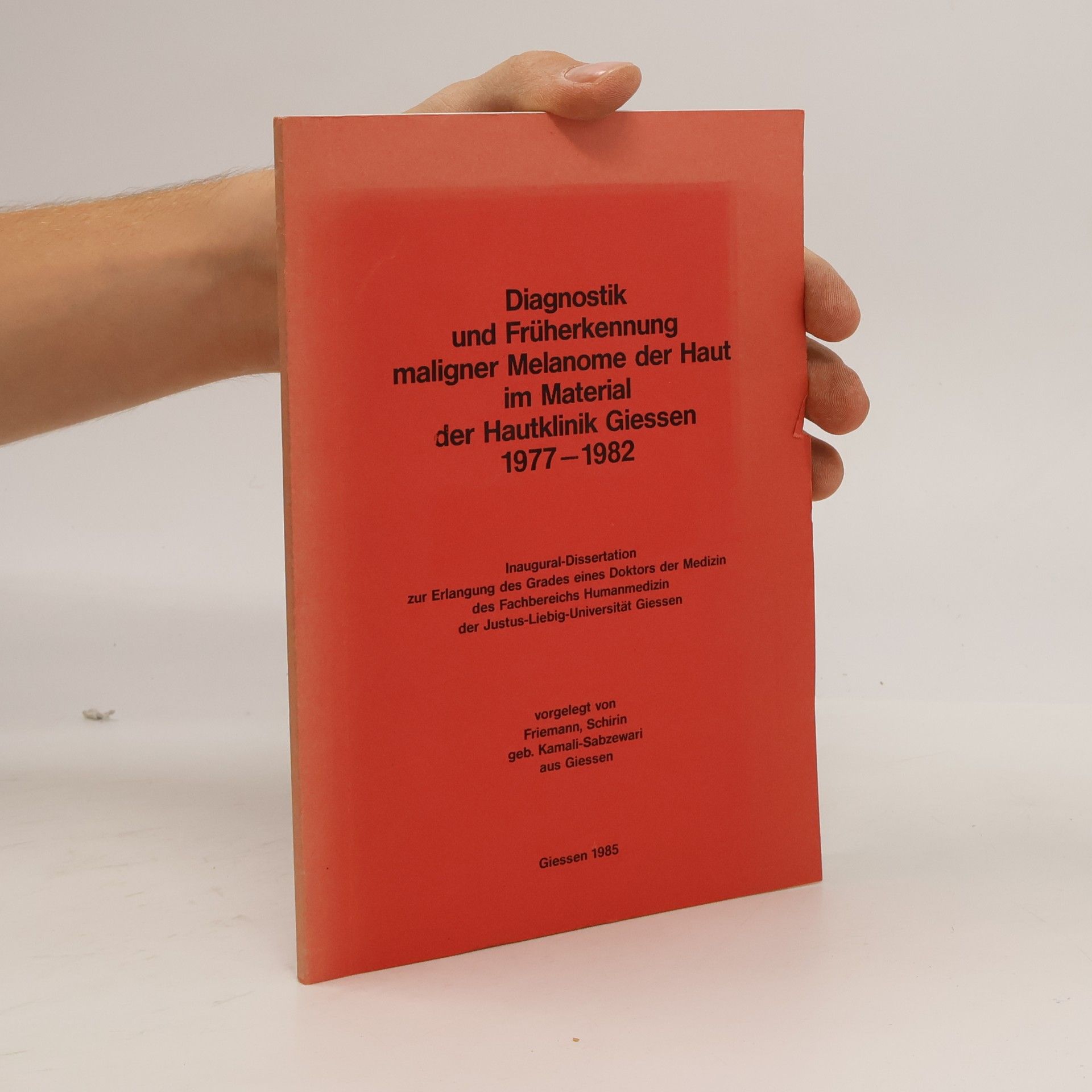 Diagnostik und Früherkennung maligner Melanome der Haut im Material der Hautklinik Giessen 1977-1982