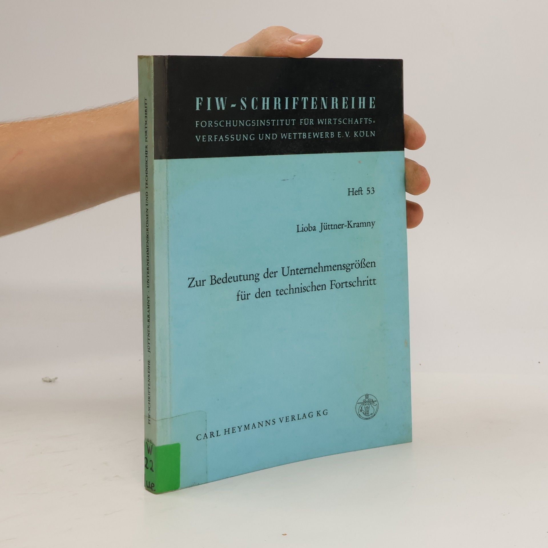 Lioba Jüttner-Kramny Zur Bedeutung der Unternehmensgrößen für den technischen Fortschritt