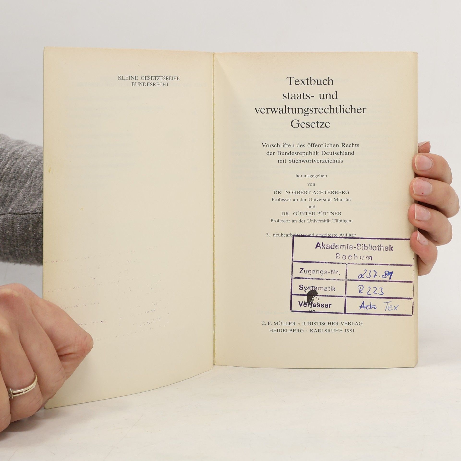 Norbert Achterberg Textbuch staats- und verwaltungsrechtlicher Gesetze - 3., neubearbeitete und erweiterte Auflage
