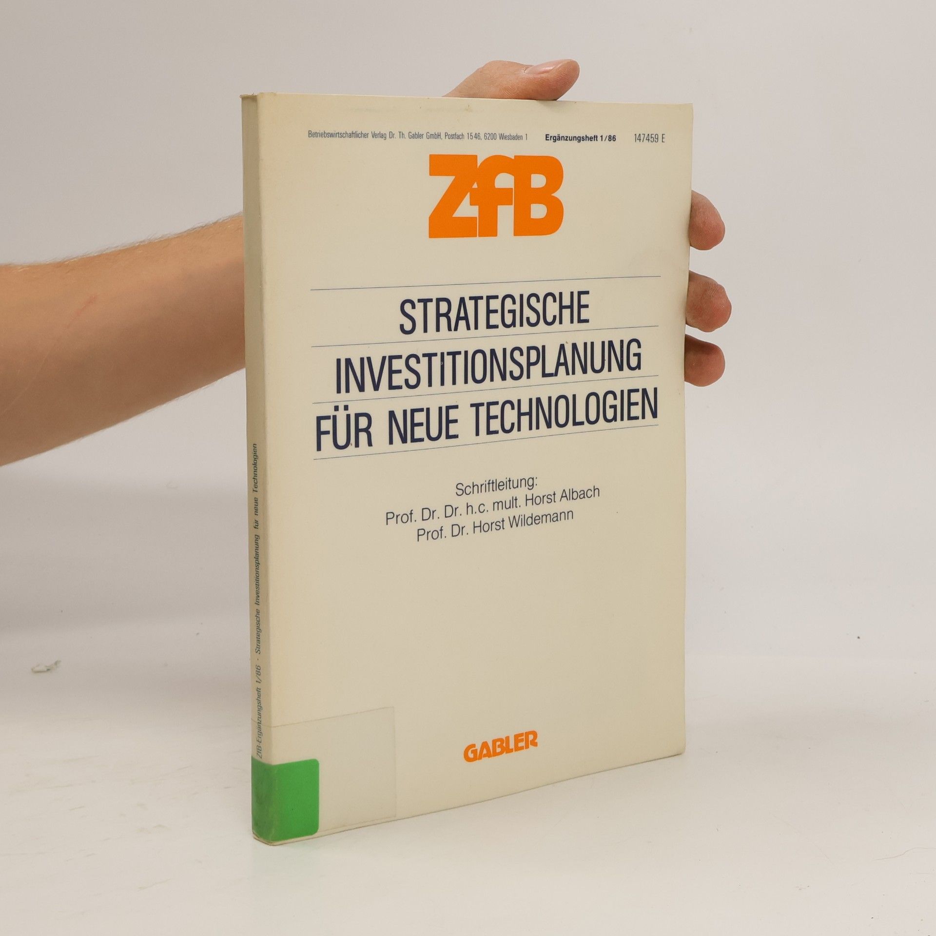 Prof. Dr. Dr. h.c. mult. Horst Albach ZfB Ergänzungsheft - 1/86: Strategische Investitionsplanung für neue Technologien