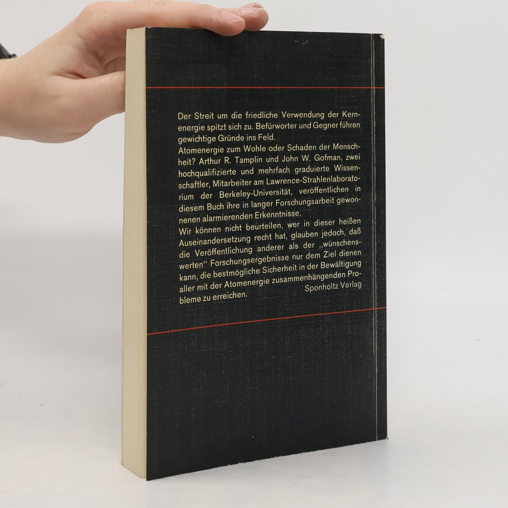 Arthur R. Tamplin Kernspaltung, Ende der Zukunft?