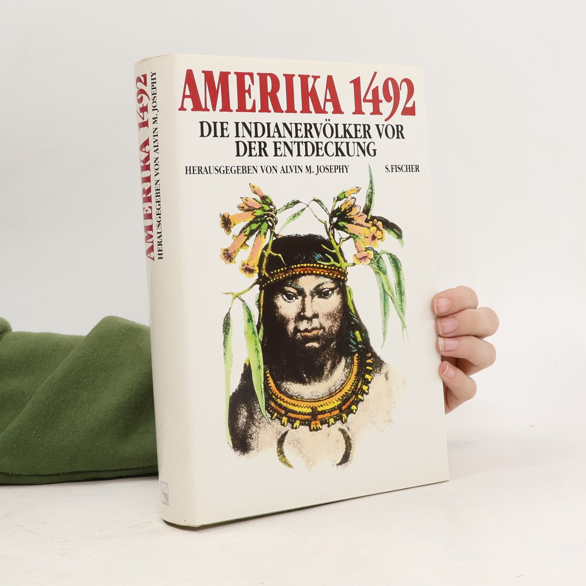 Alvin M. Josephy Amerika 1492