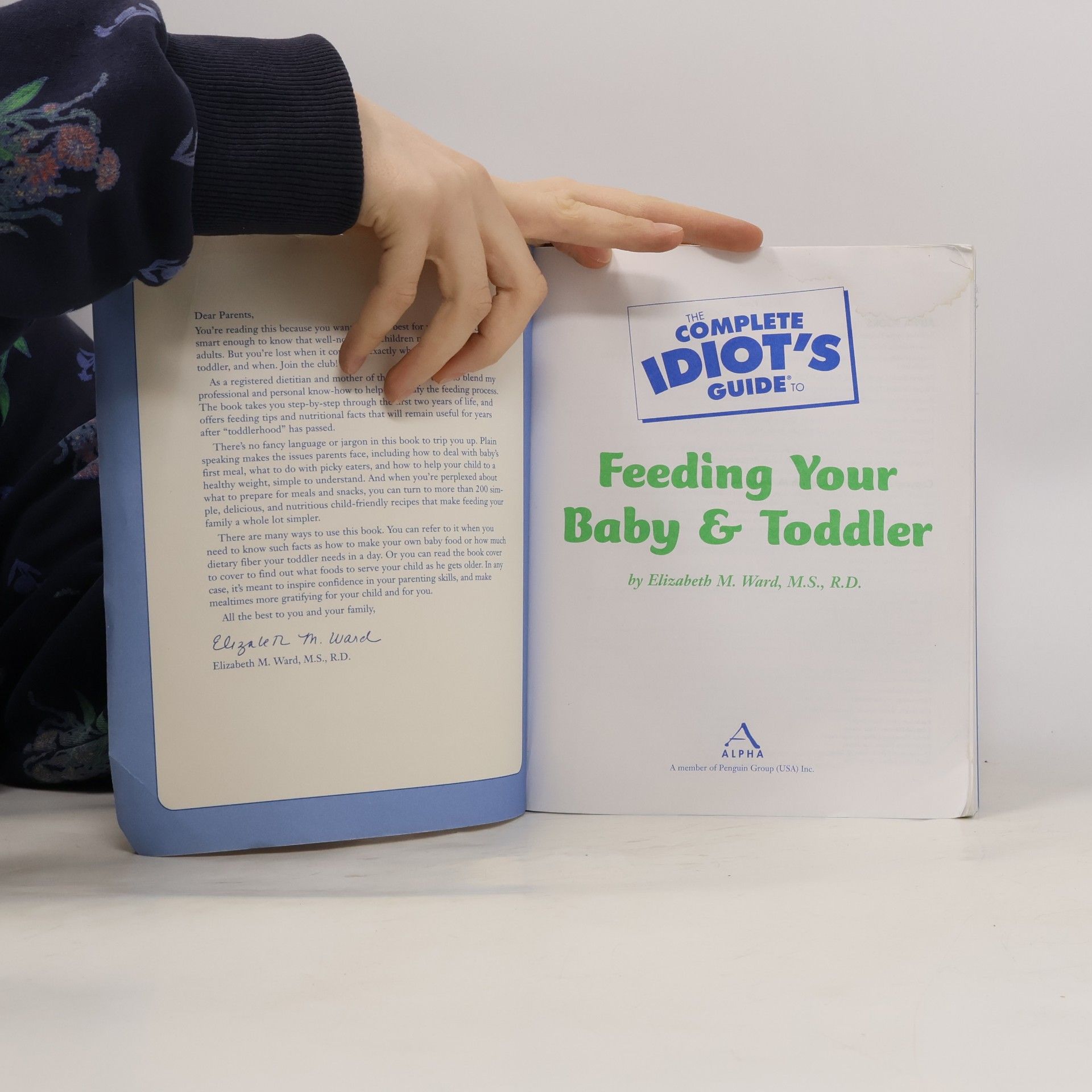 Elizabeth M. Ward The Complete Idiot's Guide to Feeding Your Baby and Toddler