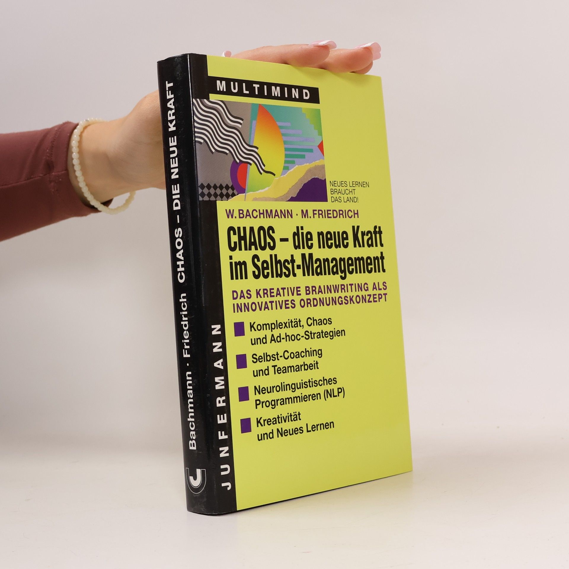 Chaos - die neue Kraft im Selbstmanagement