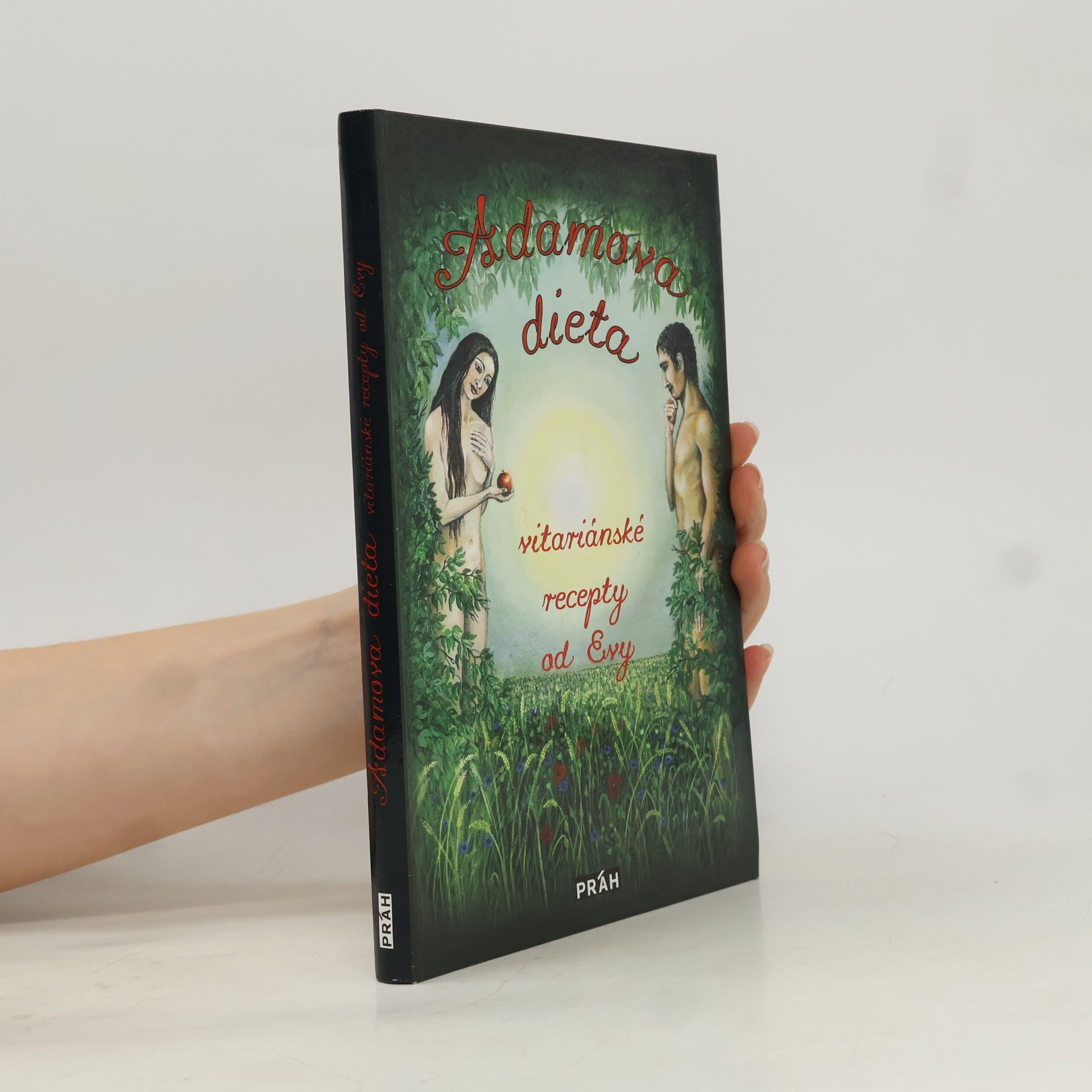 Adamova dieta. Vitariánské recepty od Evy