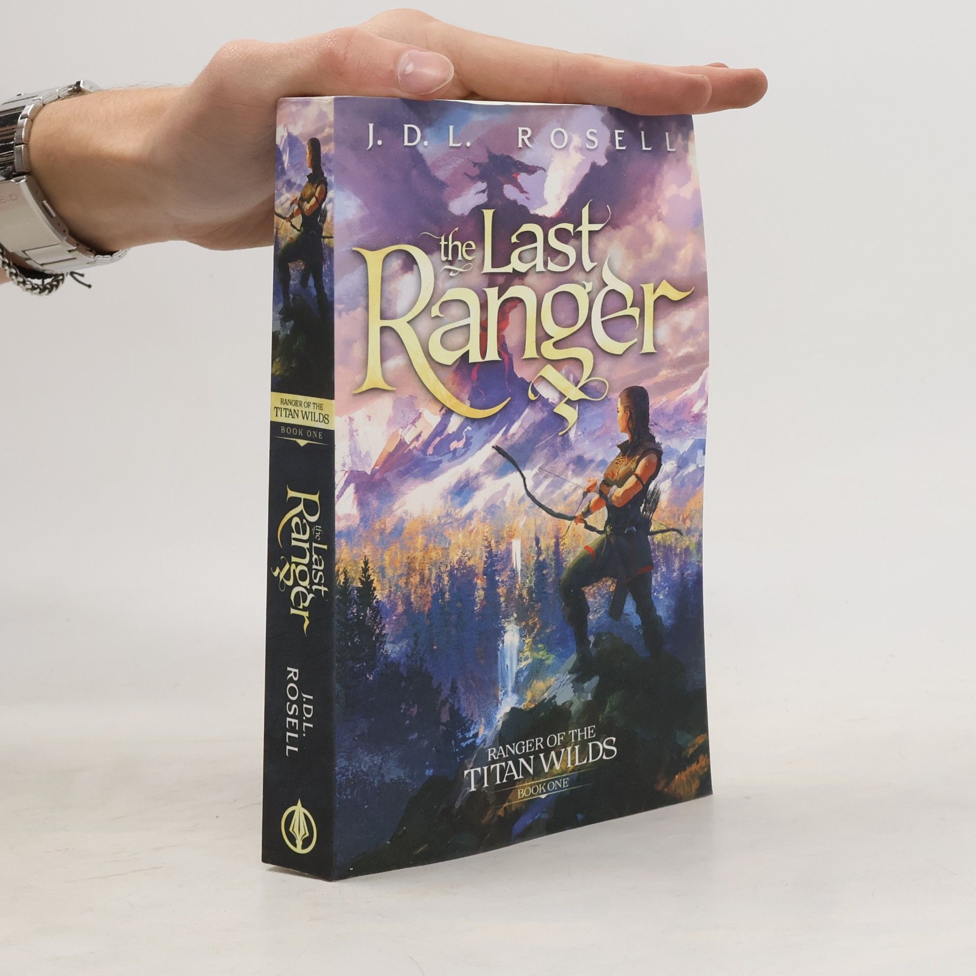 Ranger of the Titan Wilds - 1: The Last Ranger