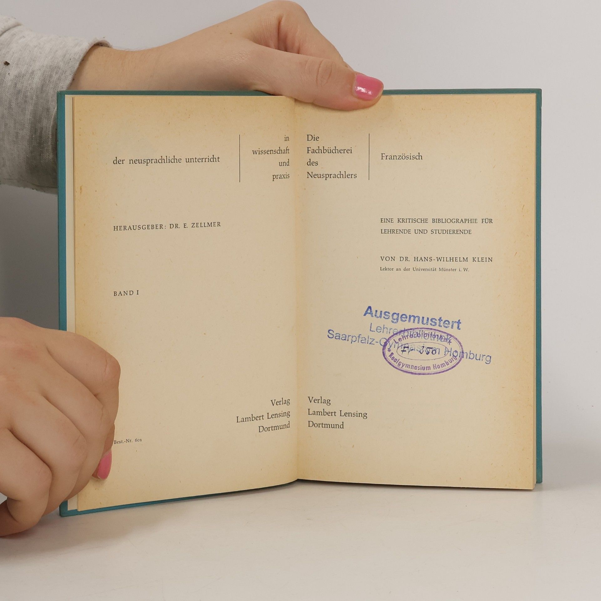 Hans-Wilhelm Klein Die Fachbücherei des Neusprachlers. Französisch
