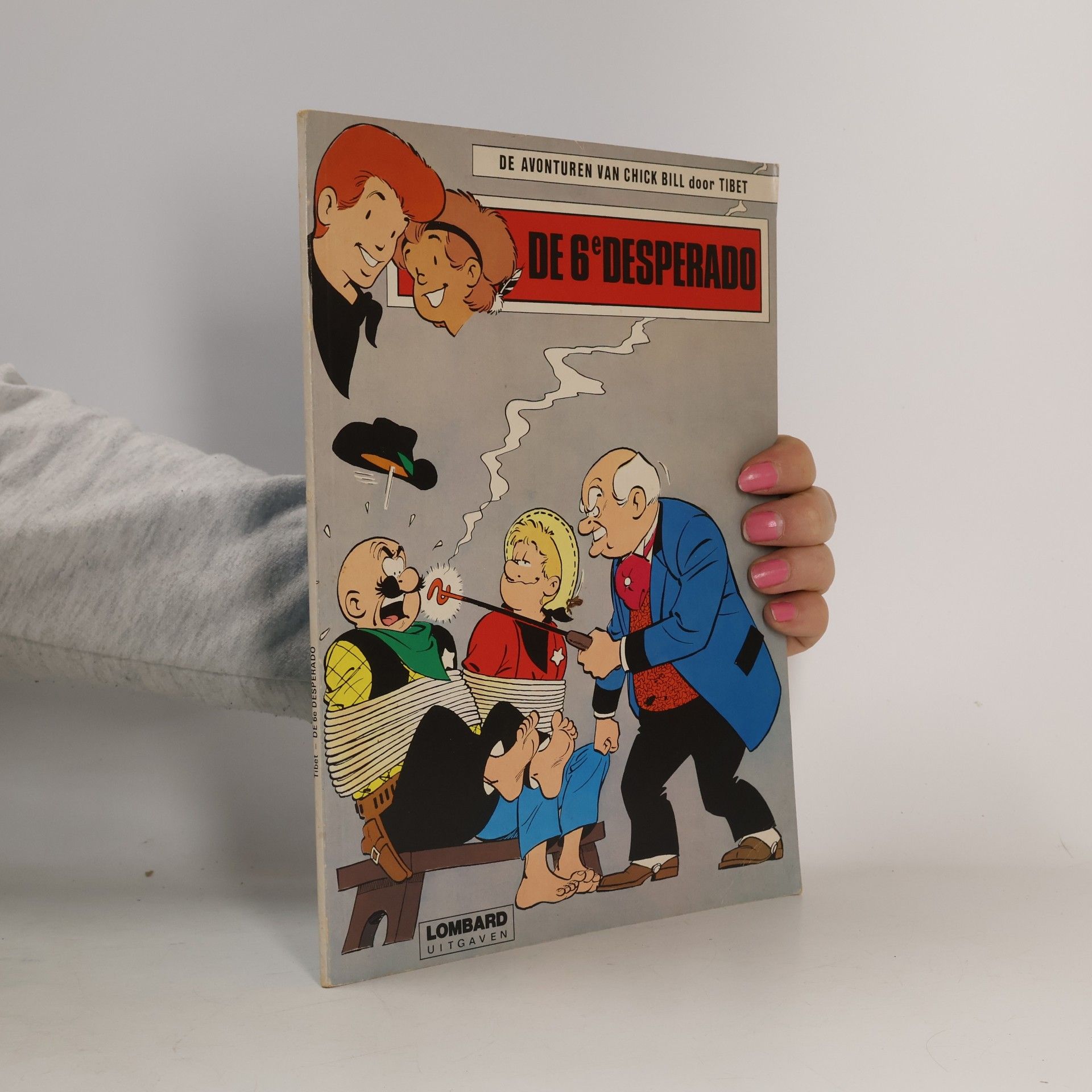 Collectif d'auteurs De Avonturen van Chick Bill door Tibet: De 6e Desperado