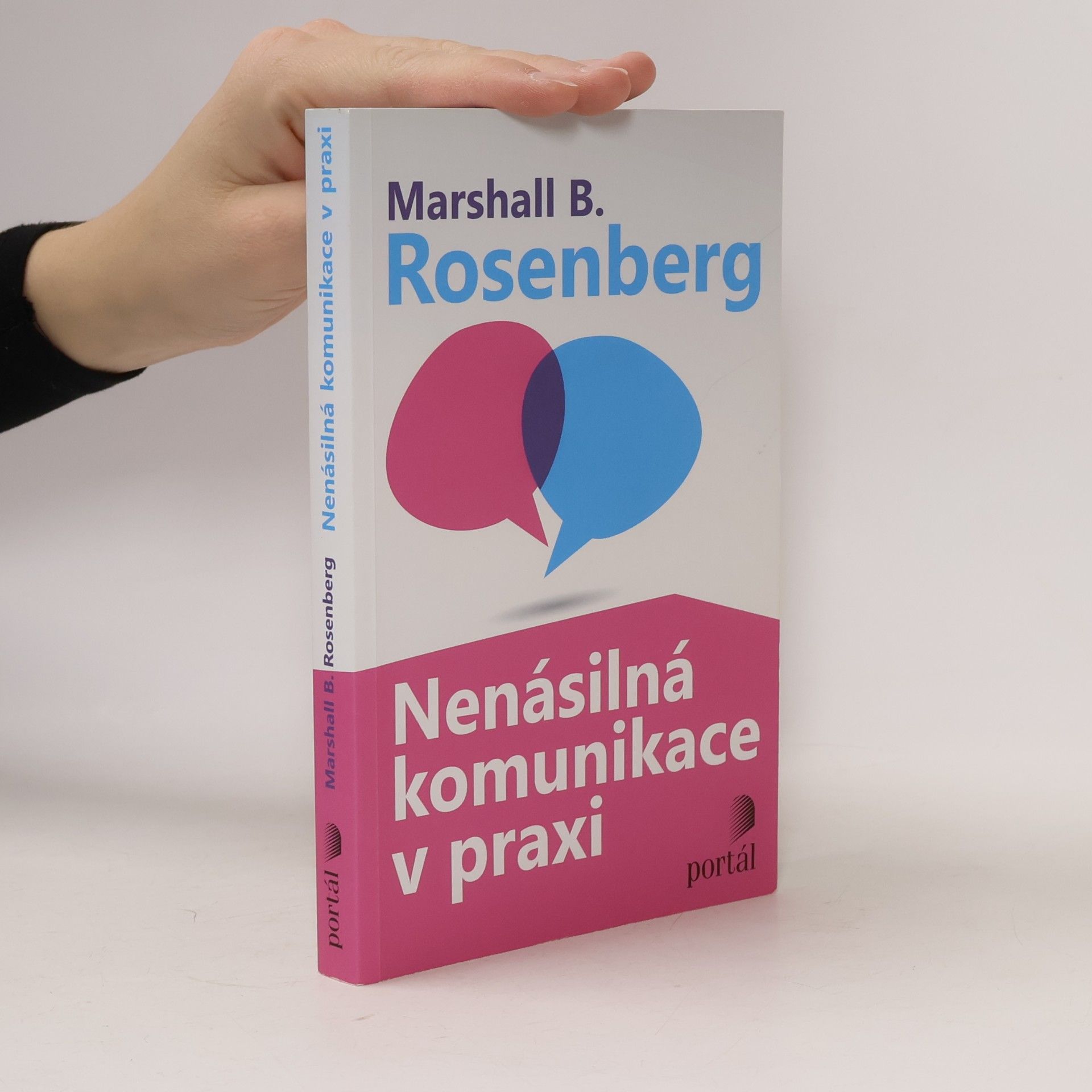 Marshall Rosenberg Nenásilná komunikace v praxi