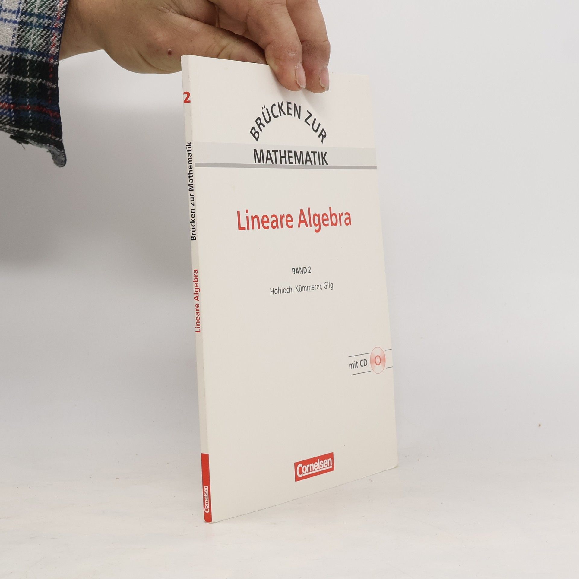 Eberhard Hohloch Brücken zur Mathematik - 2: Lineare Algebra - Schülerbuch, 4., neubearbeitete Auflage, mit CD-ROM
