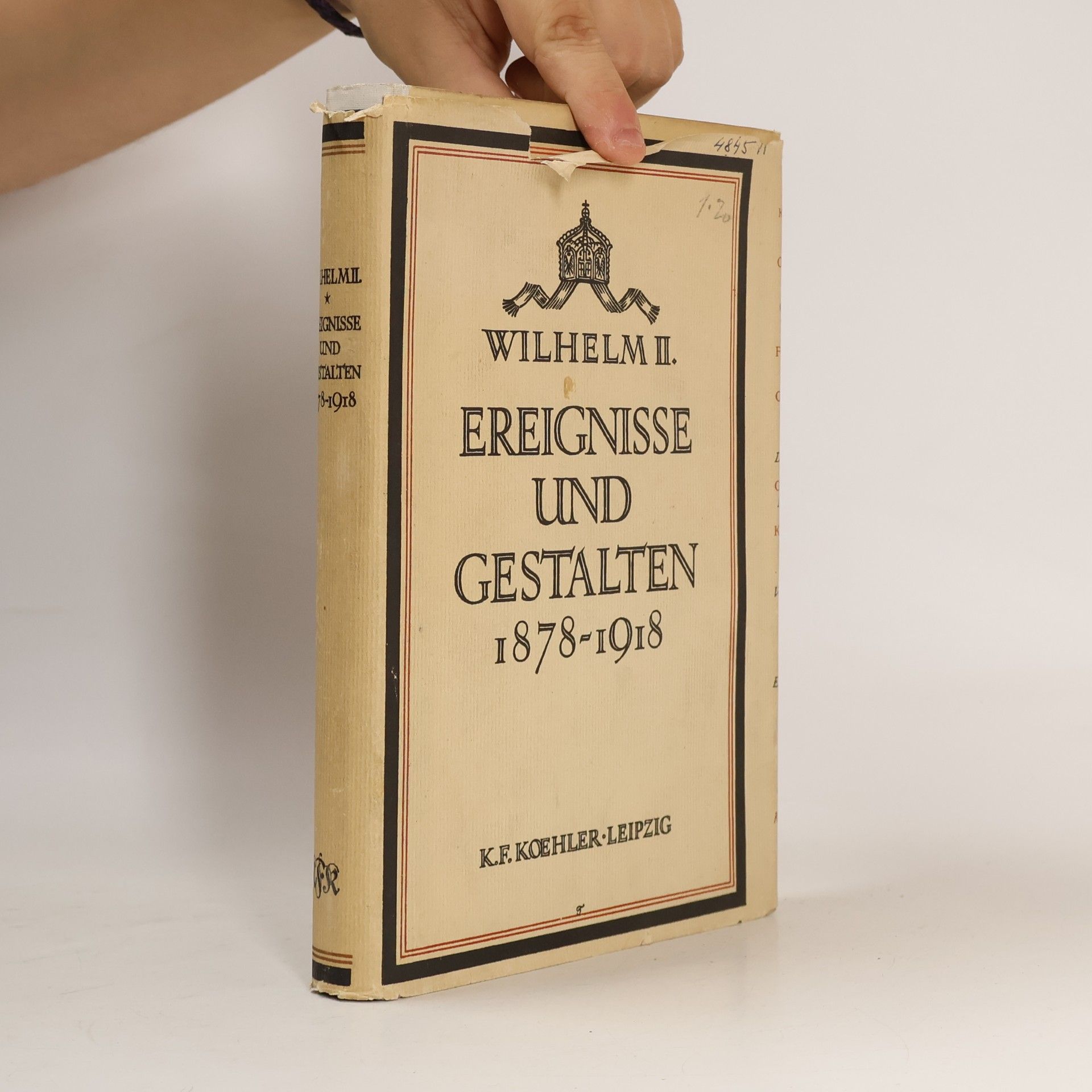 Wilhelm II. Ereignisse und Gestalten. 1878 - 1918