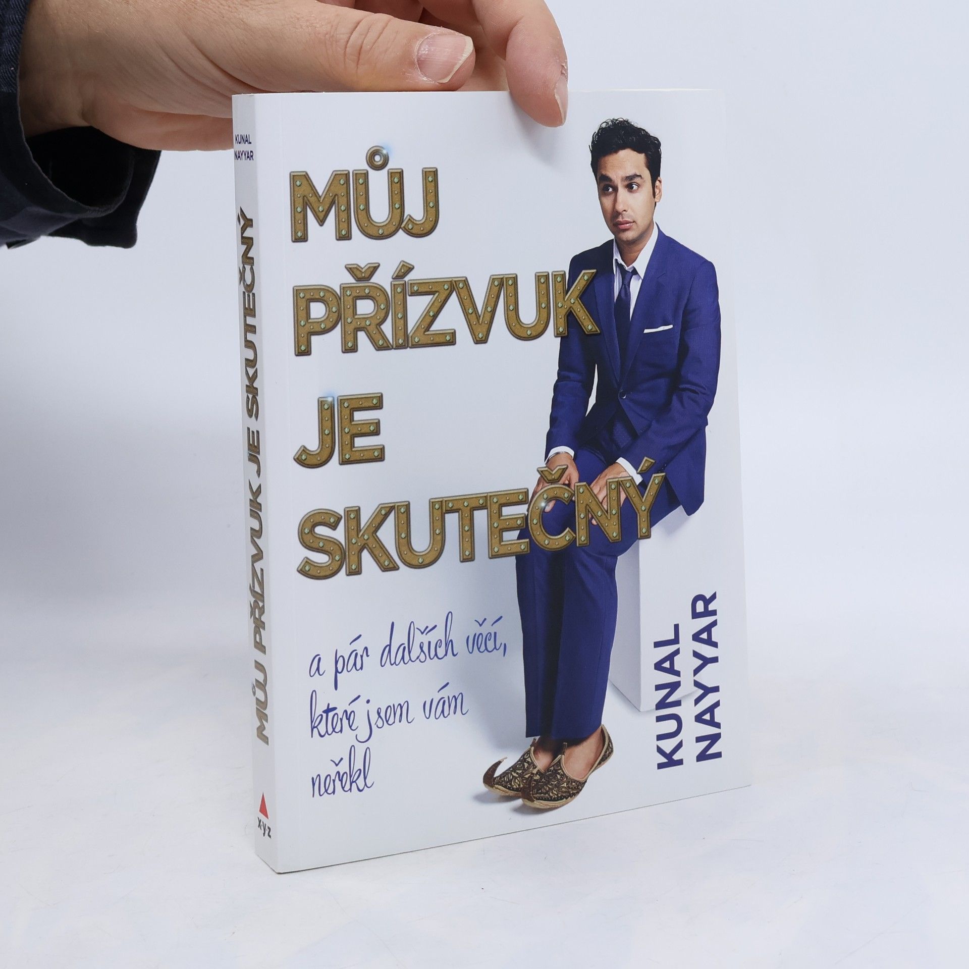 Kunal Nayyar Můj přízvuk je skutečný a pár dalších věcí, které jsem vám neřekl