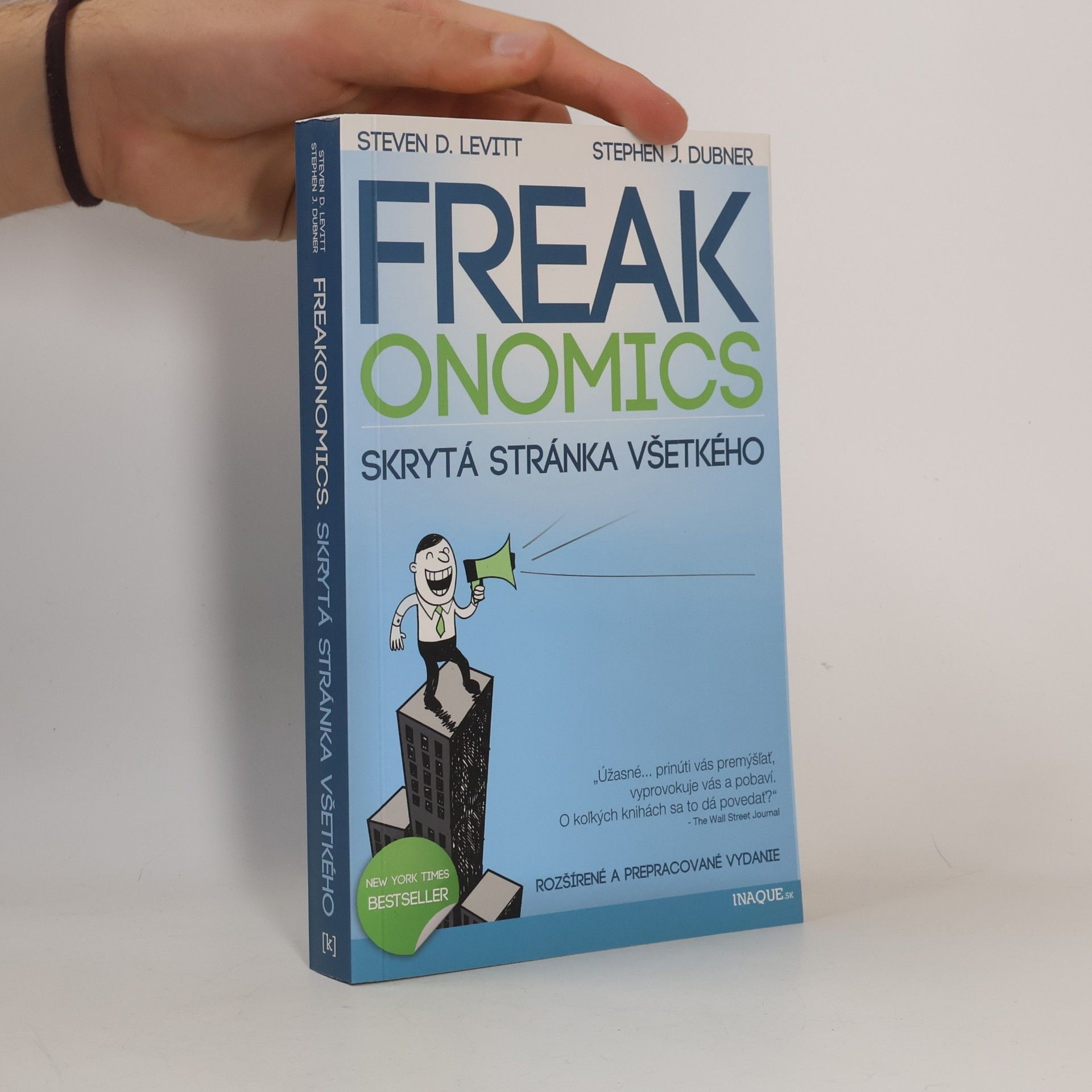 Steven D. Levitt Freakonomics : skrytá stránka všetkého